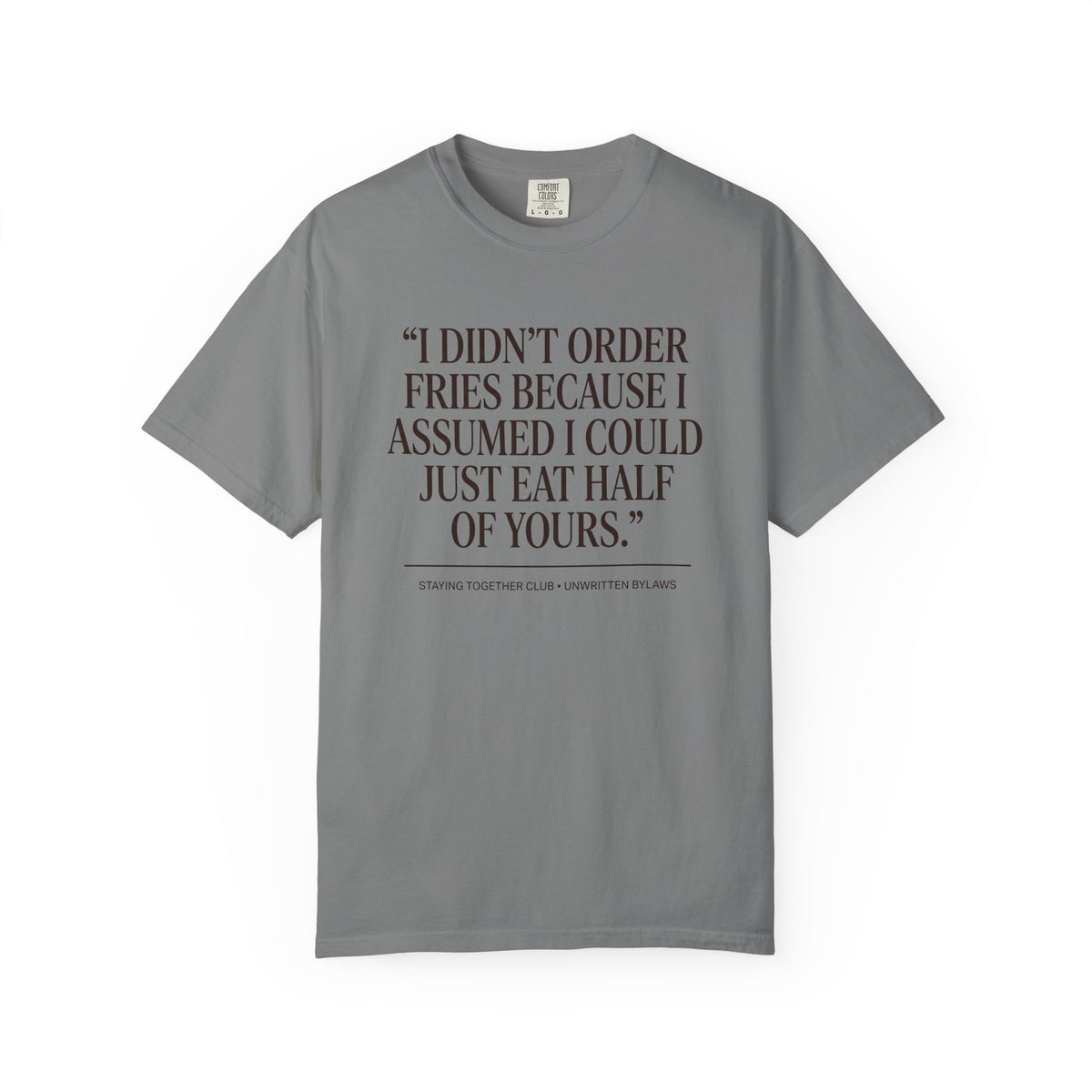 The Half Your Fries Tee