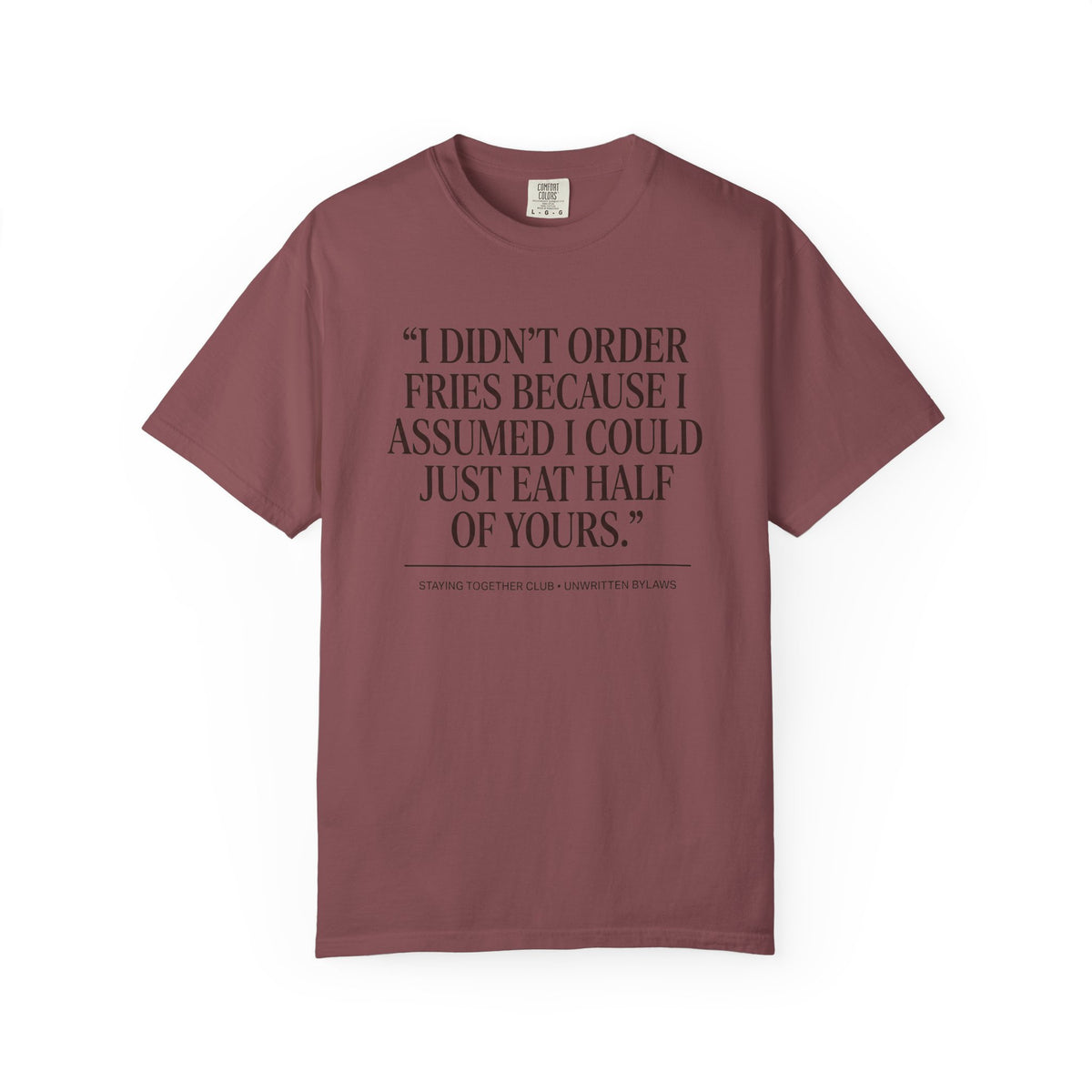 The Half Your Fries Tee