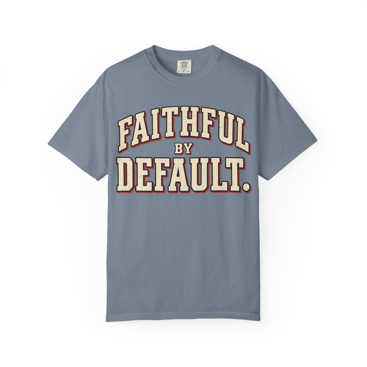 Faithful by Default – Funny Couples T-Shirt