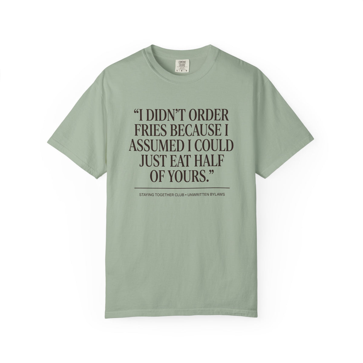 The Half Your Fries Tee