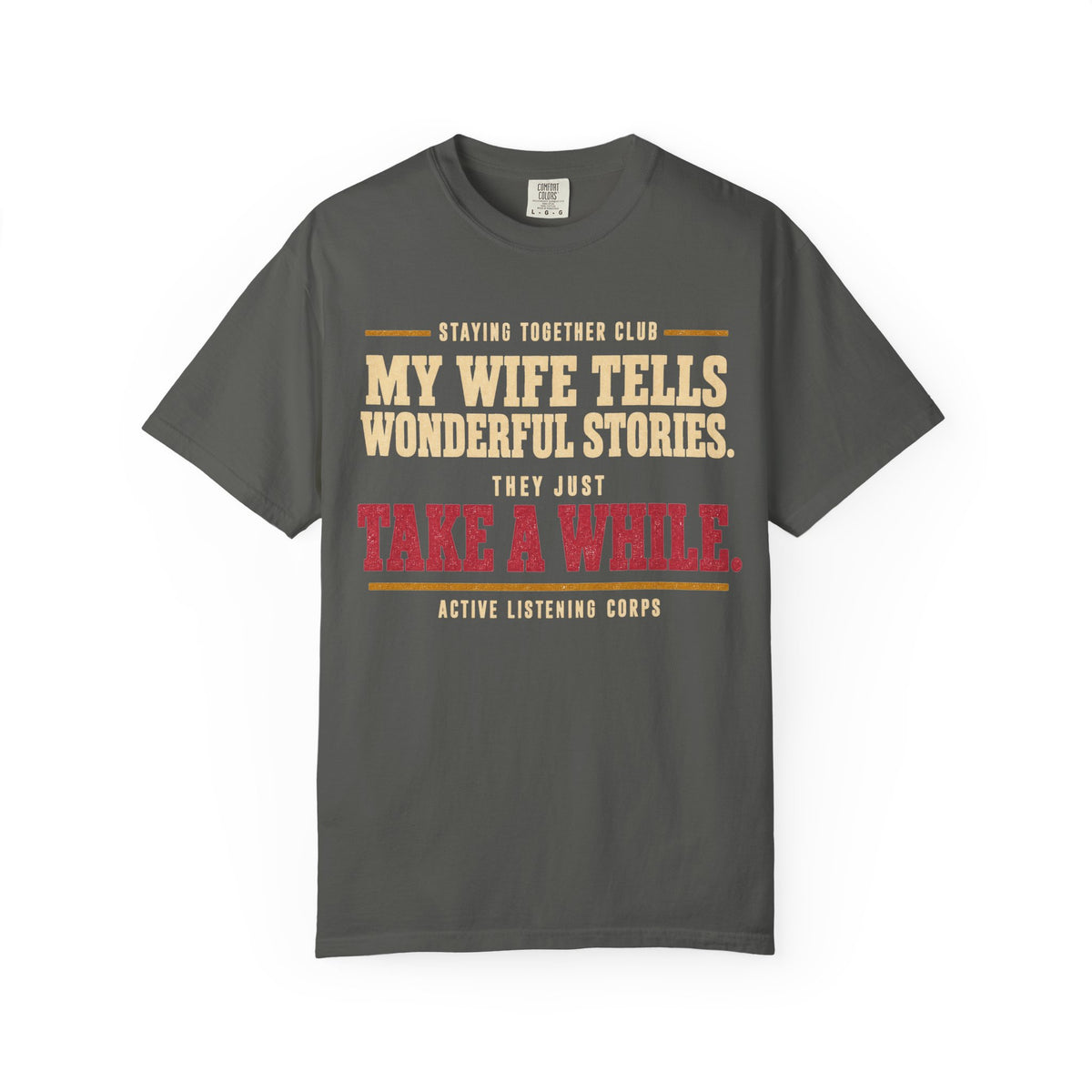 My Wife Tells Wonderful Stories – Funny Husband T-Shirt