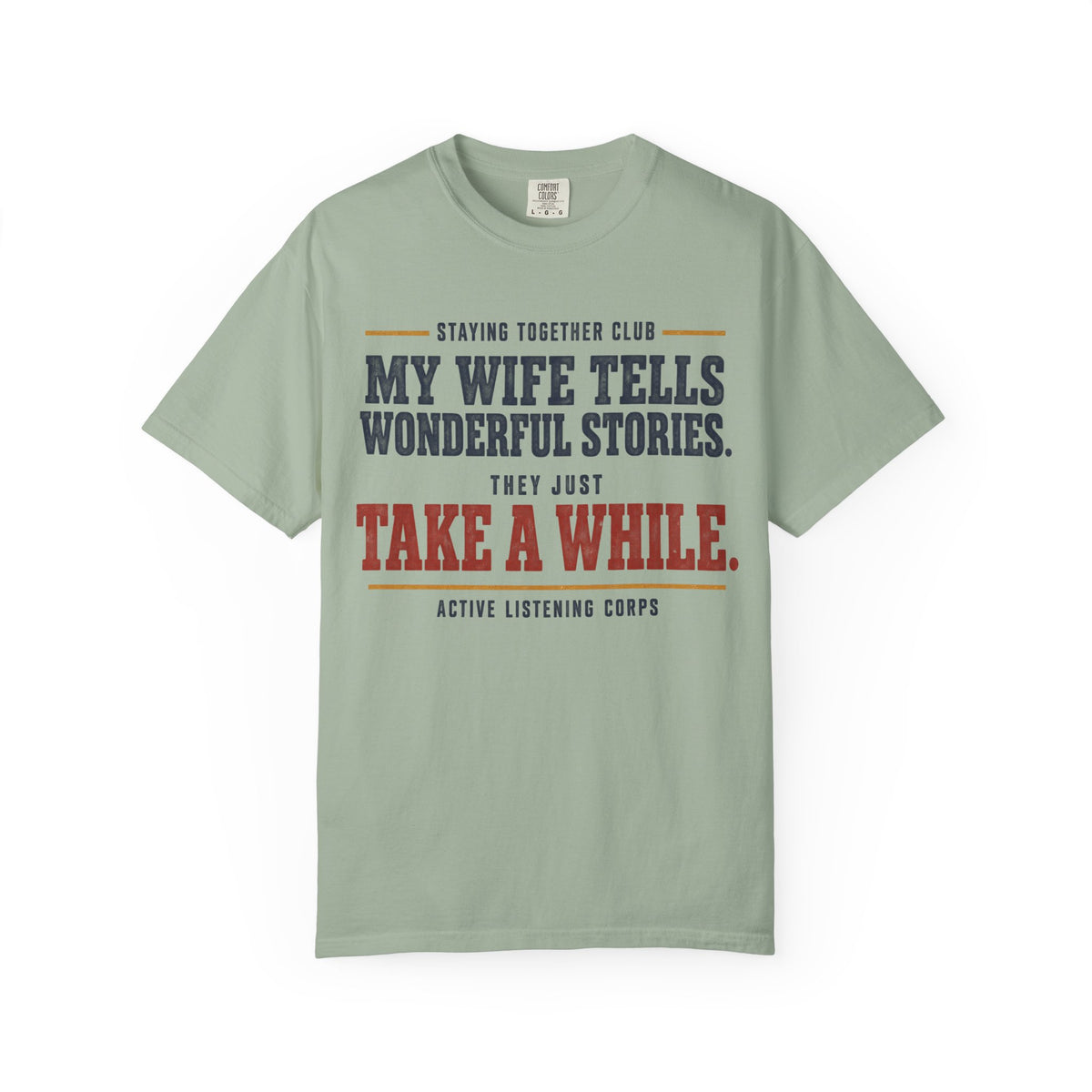 My Wife Tells Wonderful Stories – Funny Husband T-Shirt