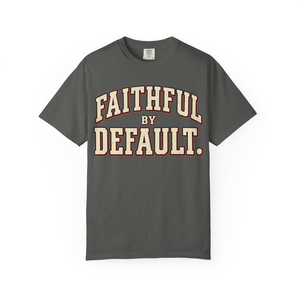 Faithful by Default – Funny Couples T-Shirt