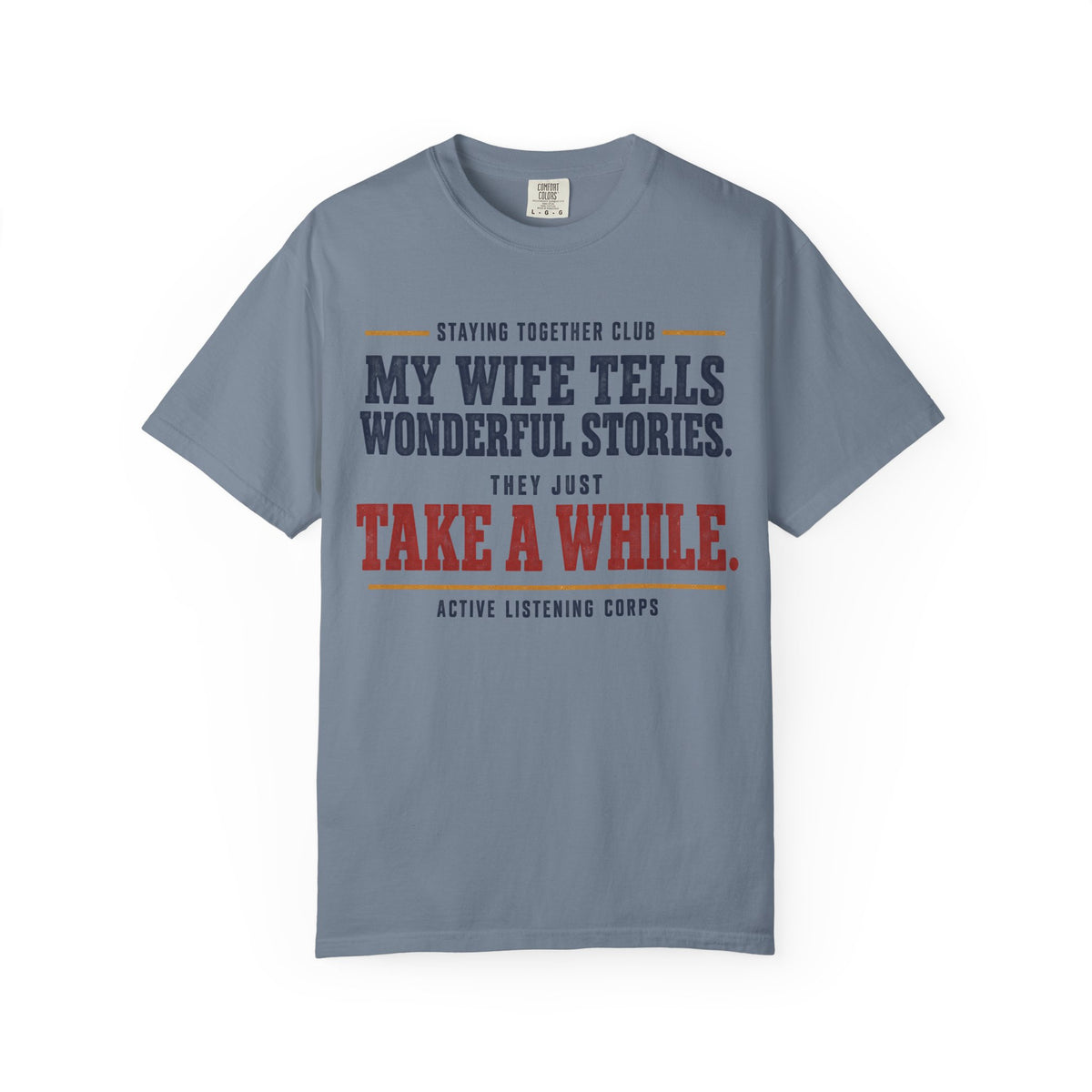 My Wife Tells Wonderful Stories – Funny Husband T-Shirt