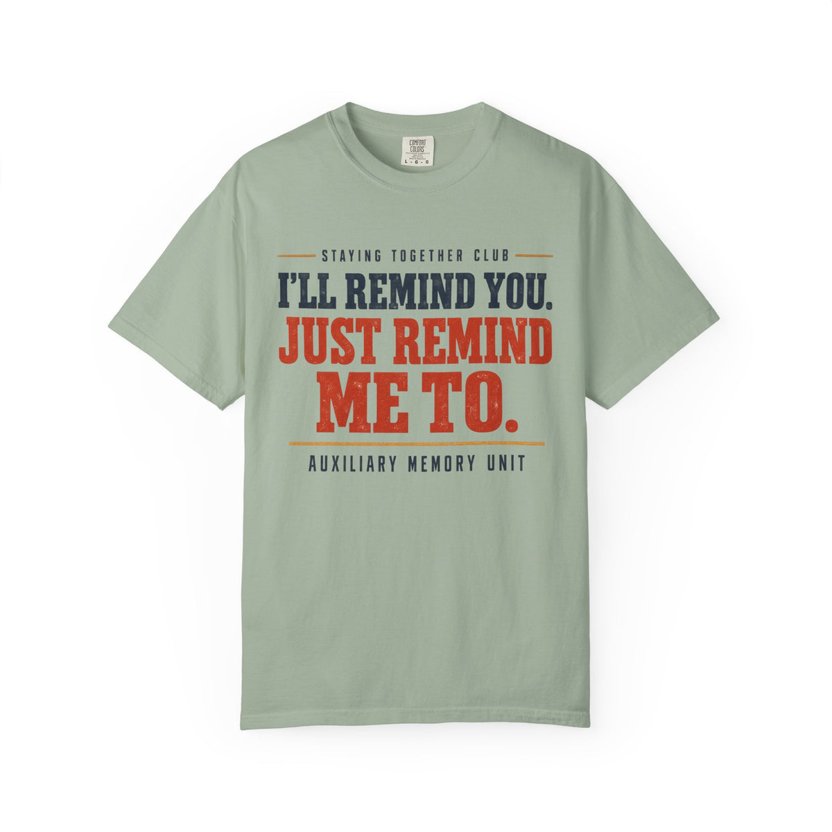 Just Remind Me To – Funny Couples T-Shirt