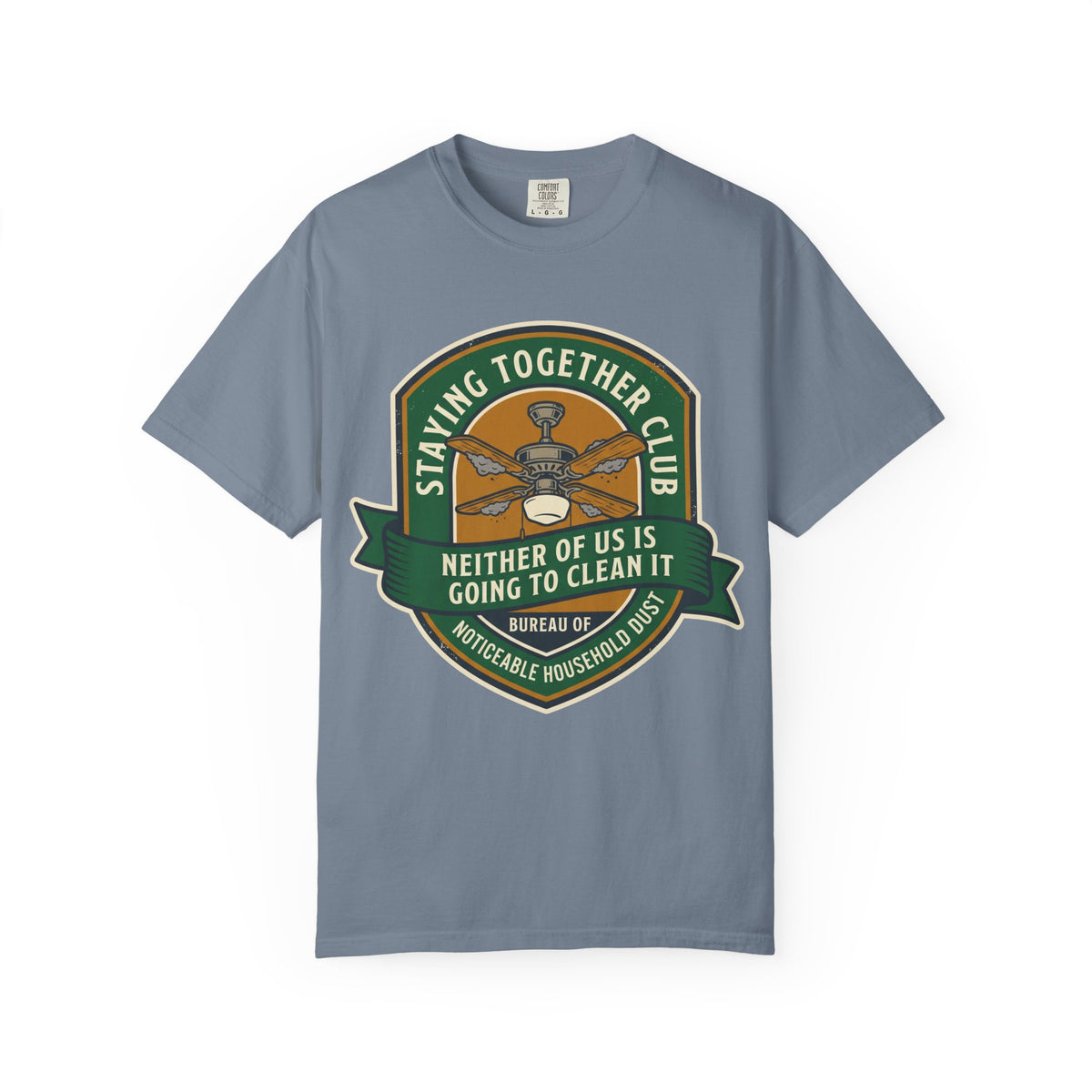 Noticeable Household Dust – Funny Marriage T-Shirt