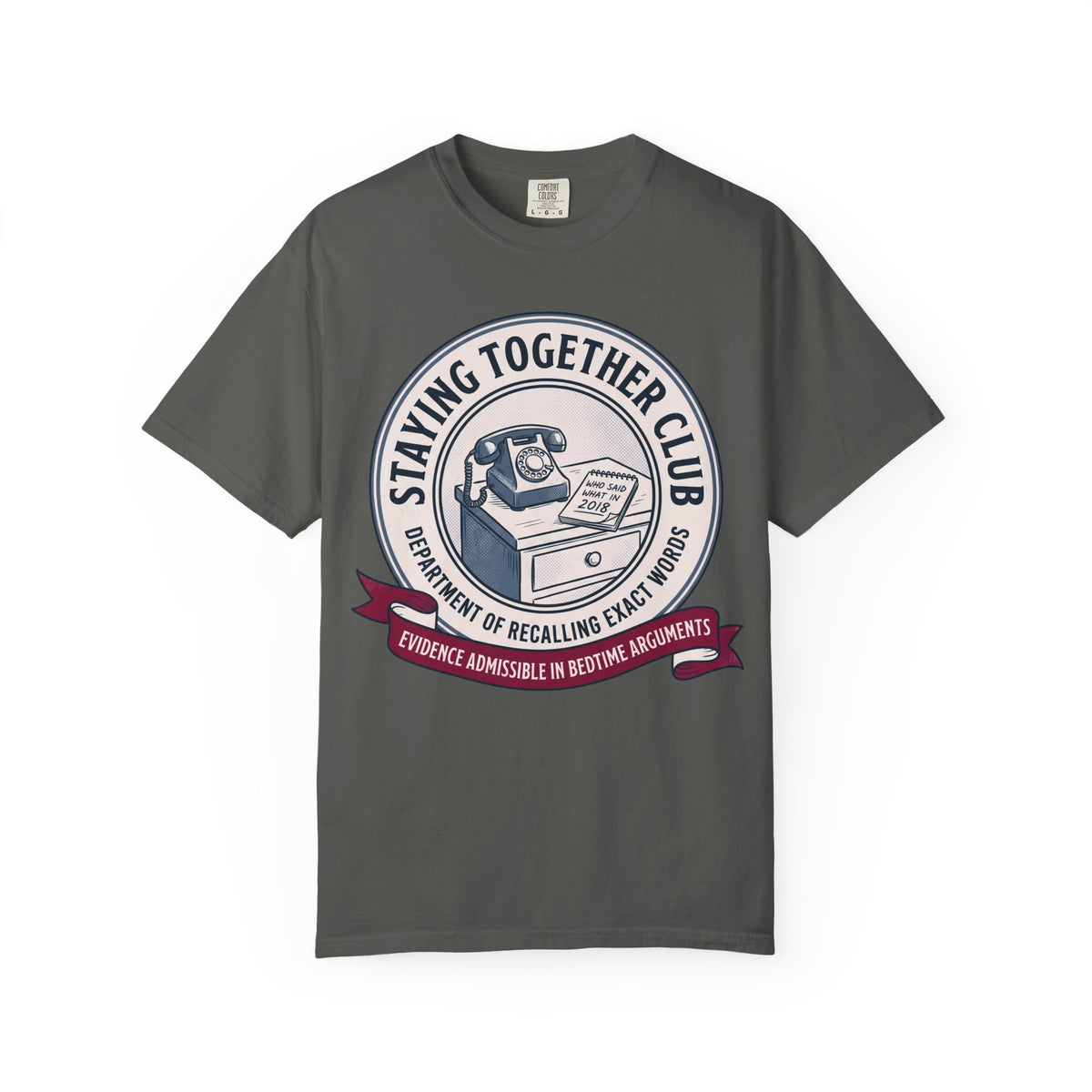 Department of Recalling Exact Words – Funny Marriage T-Shirt