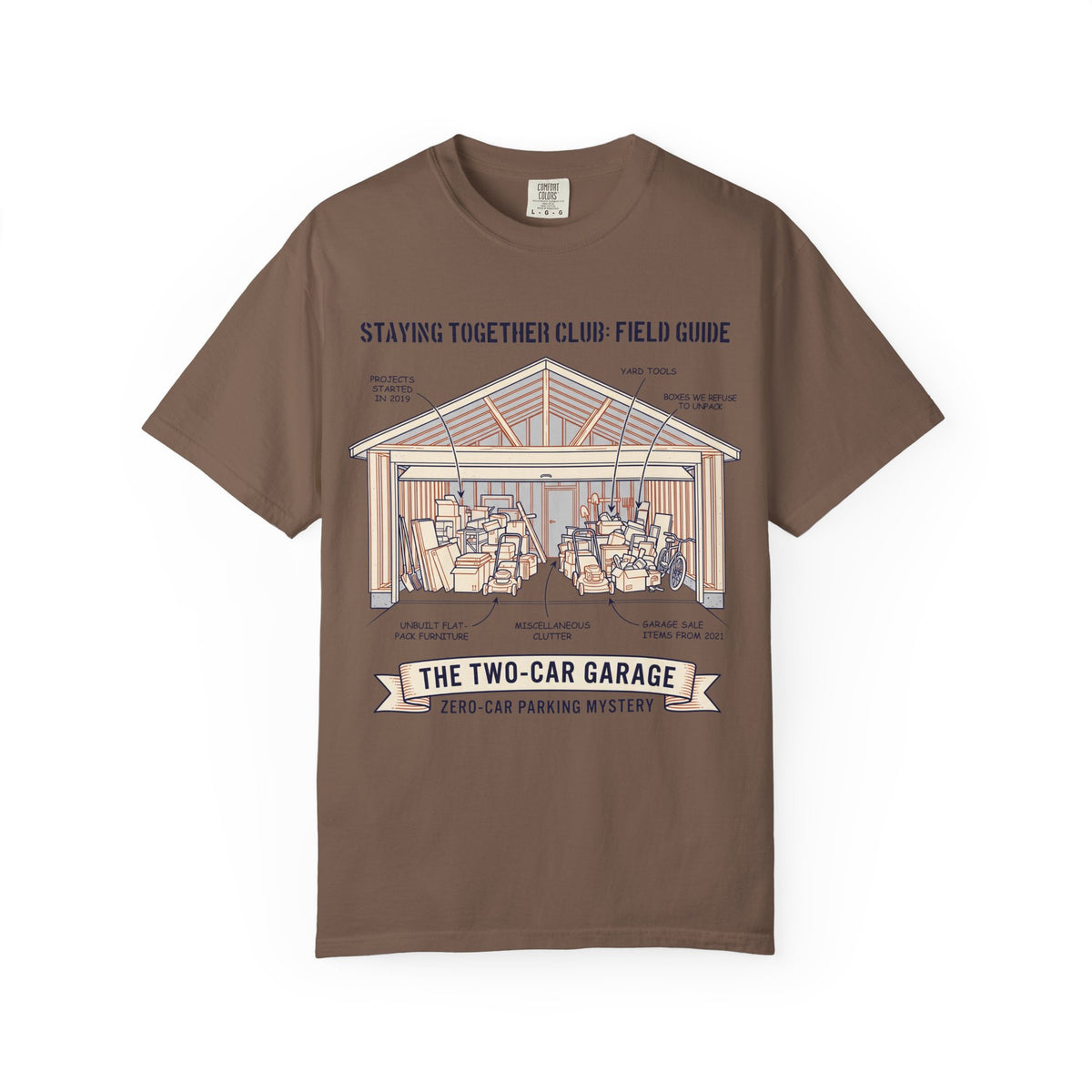 The Two-Car Garage Mystery – Funny Homeowner T-Shirt