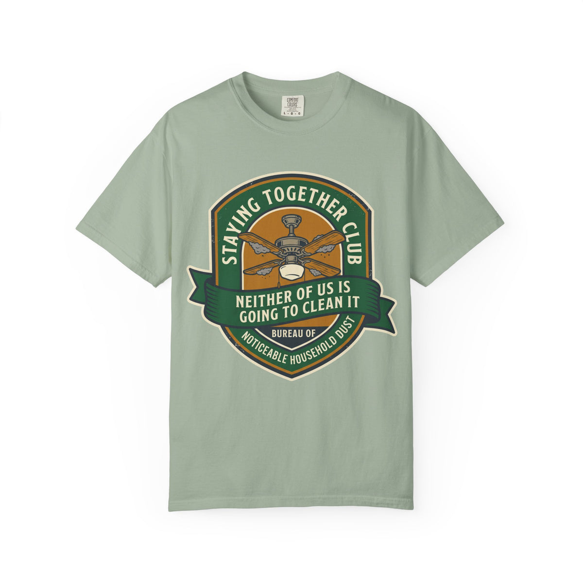 Noticeable Household Dust – Funny Marriage T-Shirt