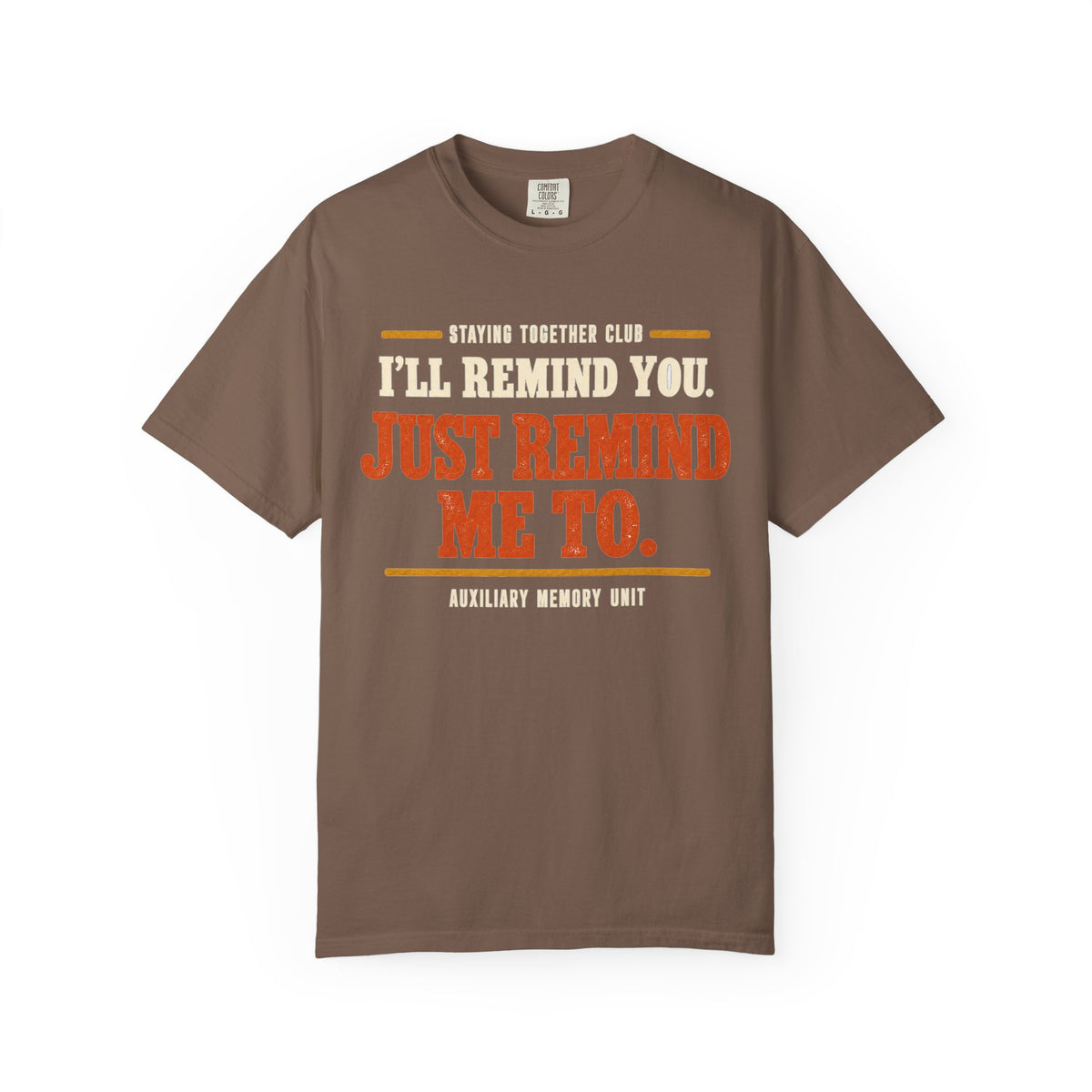 Just Remind Me To – Funny Couples T-Shirt