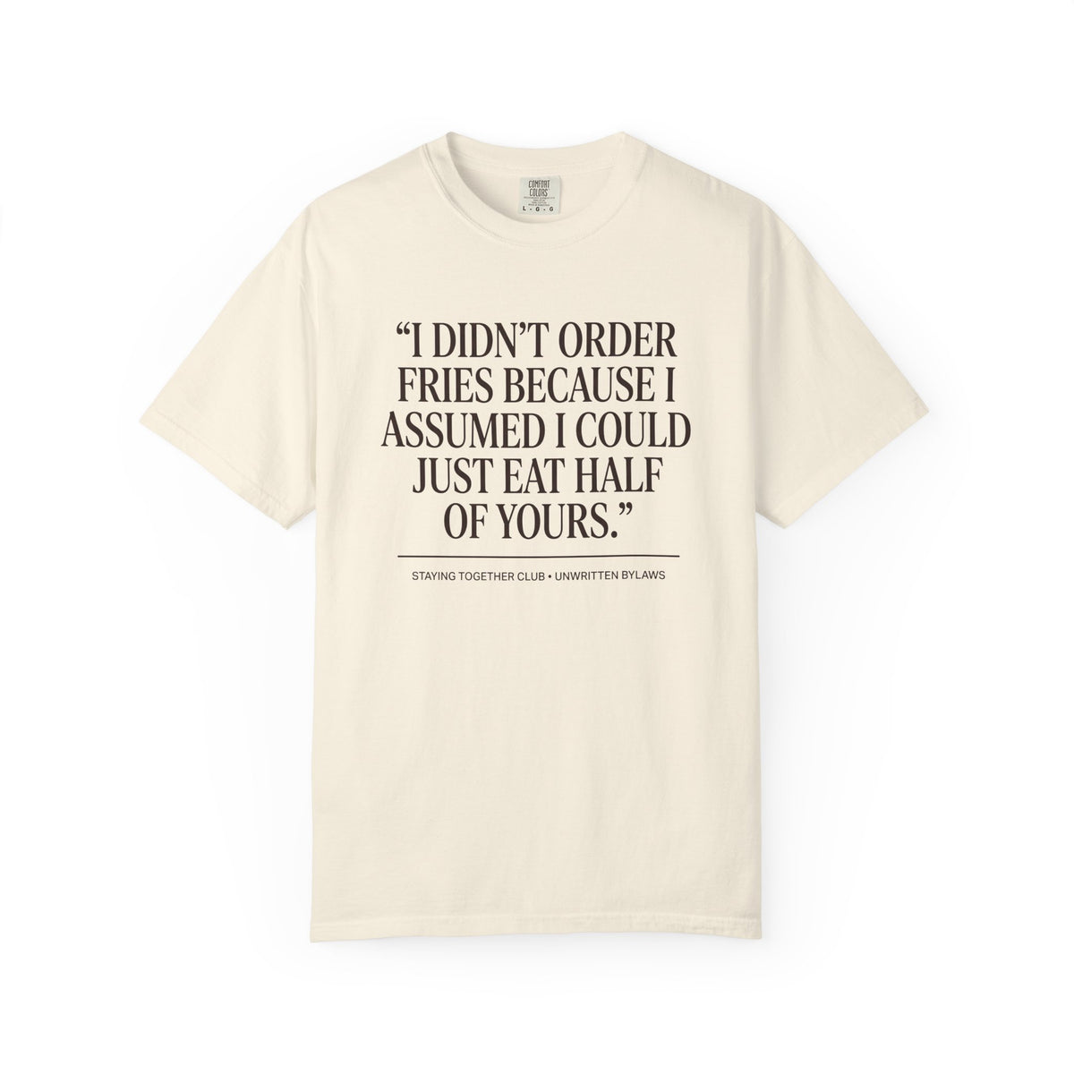 The Half Your Fries Tee