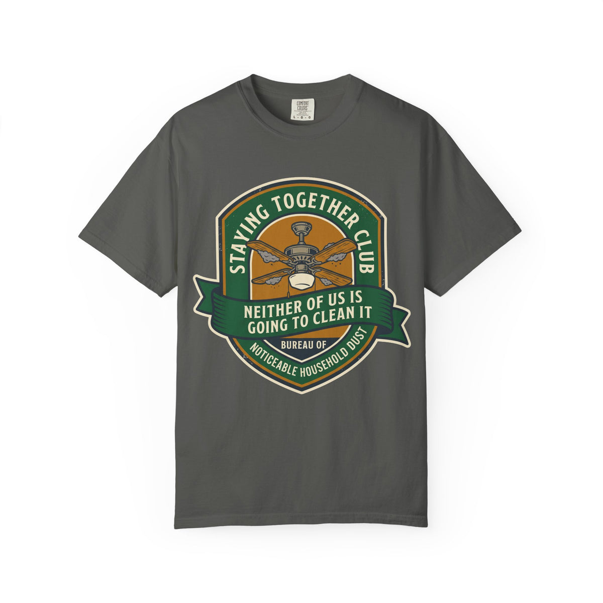 Noticeable Household Dust – Funny Marriage T-Shirt