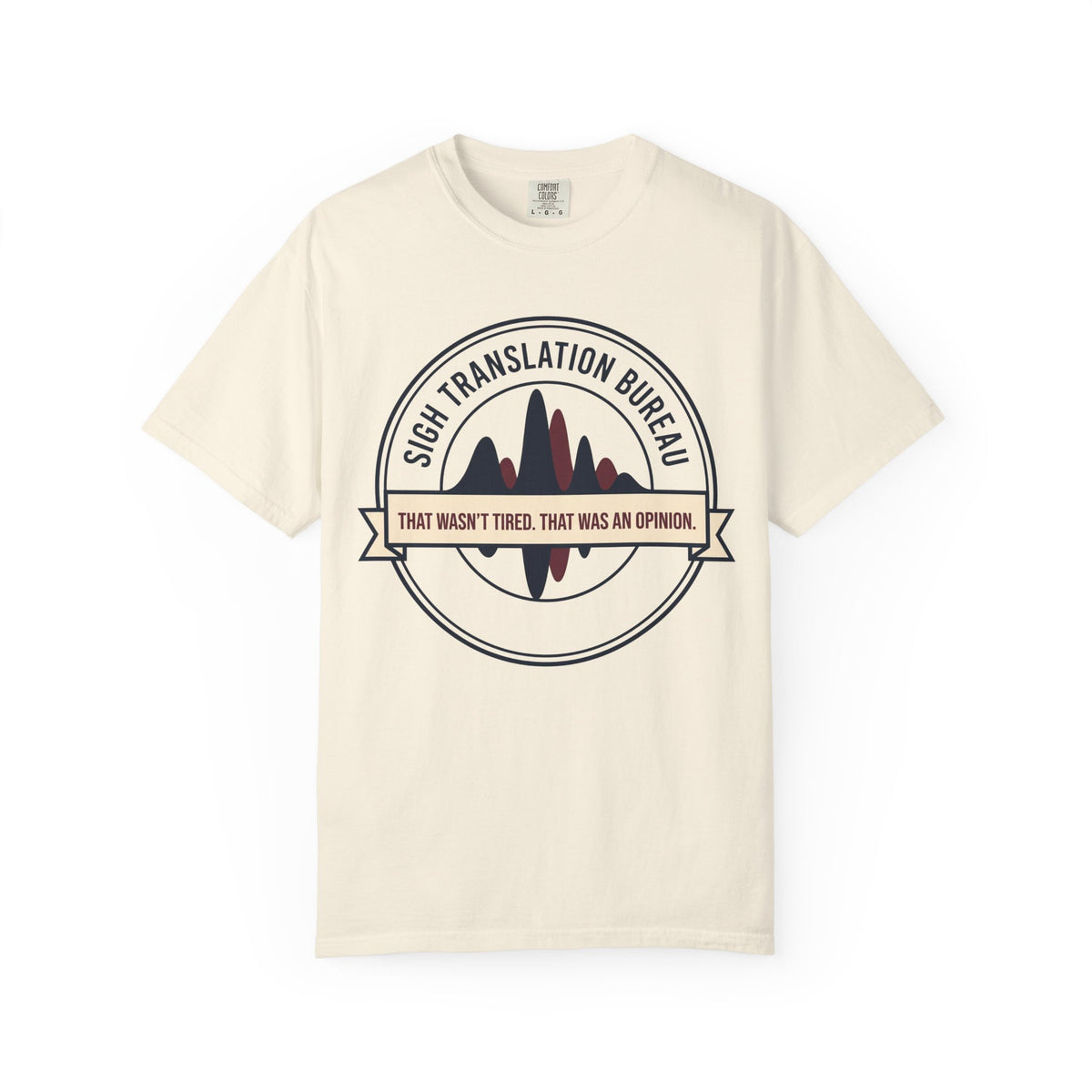 Sigh Translation Bureau Tee