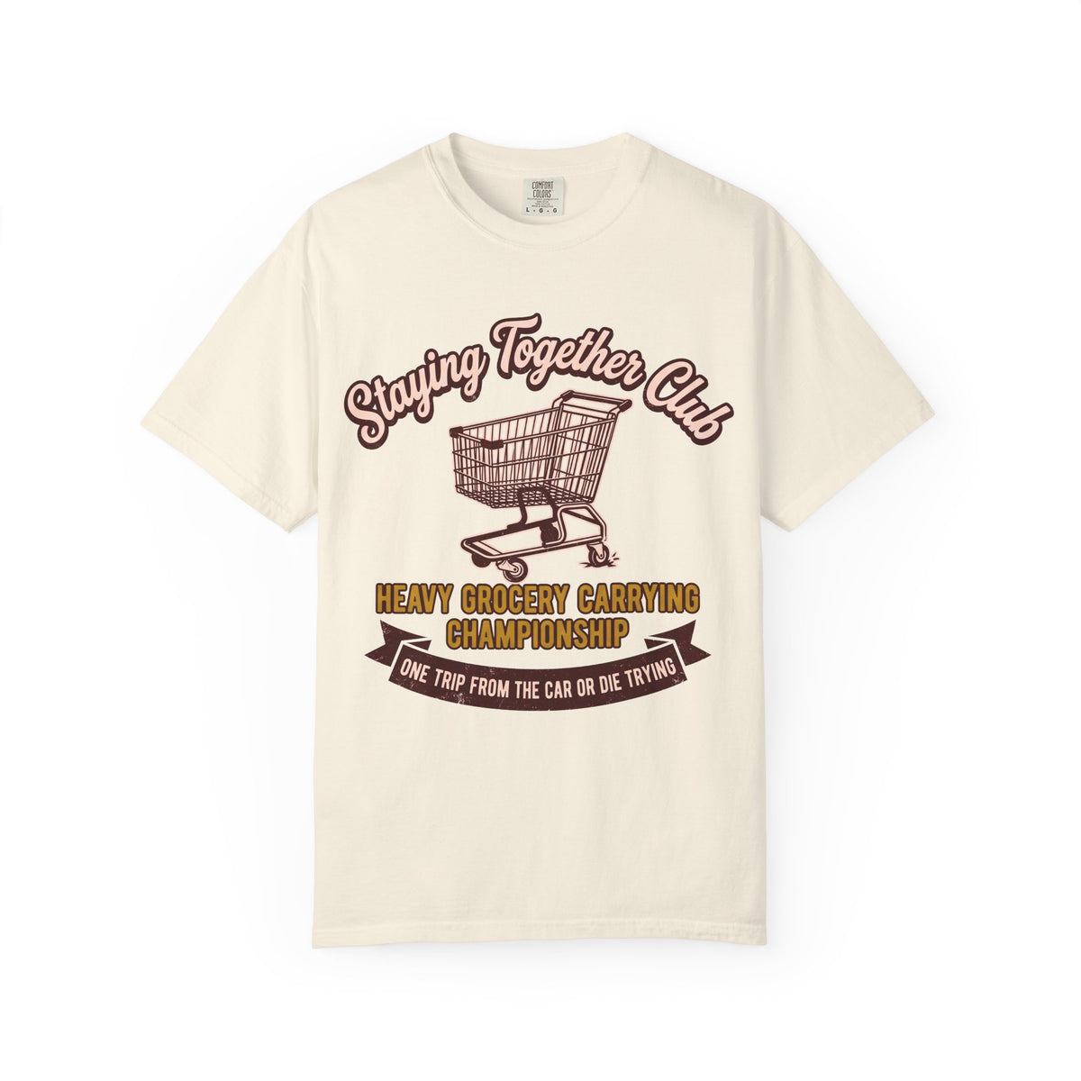One Trip From the Car – Funny Grocery T-Shirt