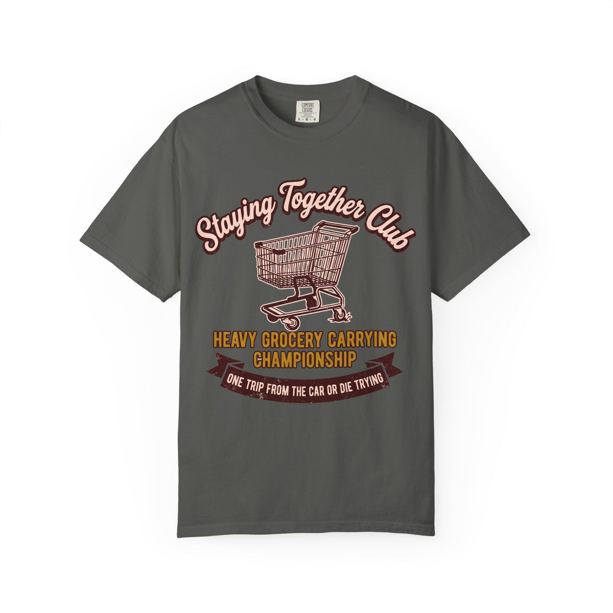 One Trip From the Car – Funny Grocery T-Shirt