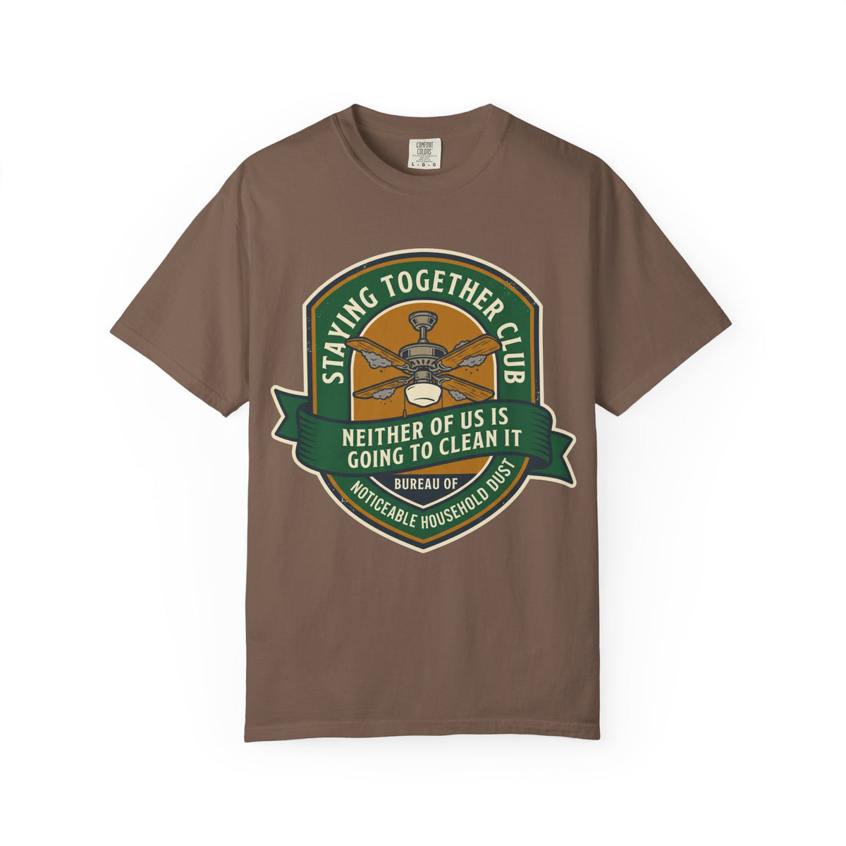 Noticeable Household Dust – Funny Marriage T-Shirt