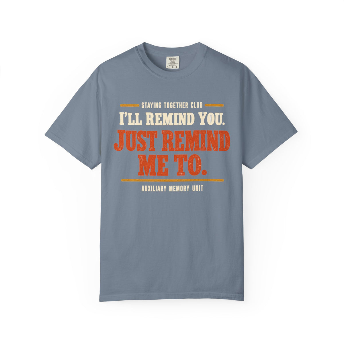 Just Remind Me To – Funny Couples T-Shirt