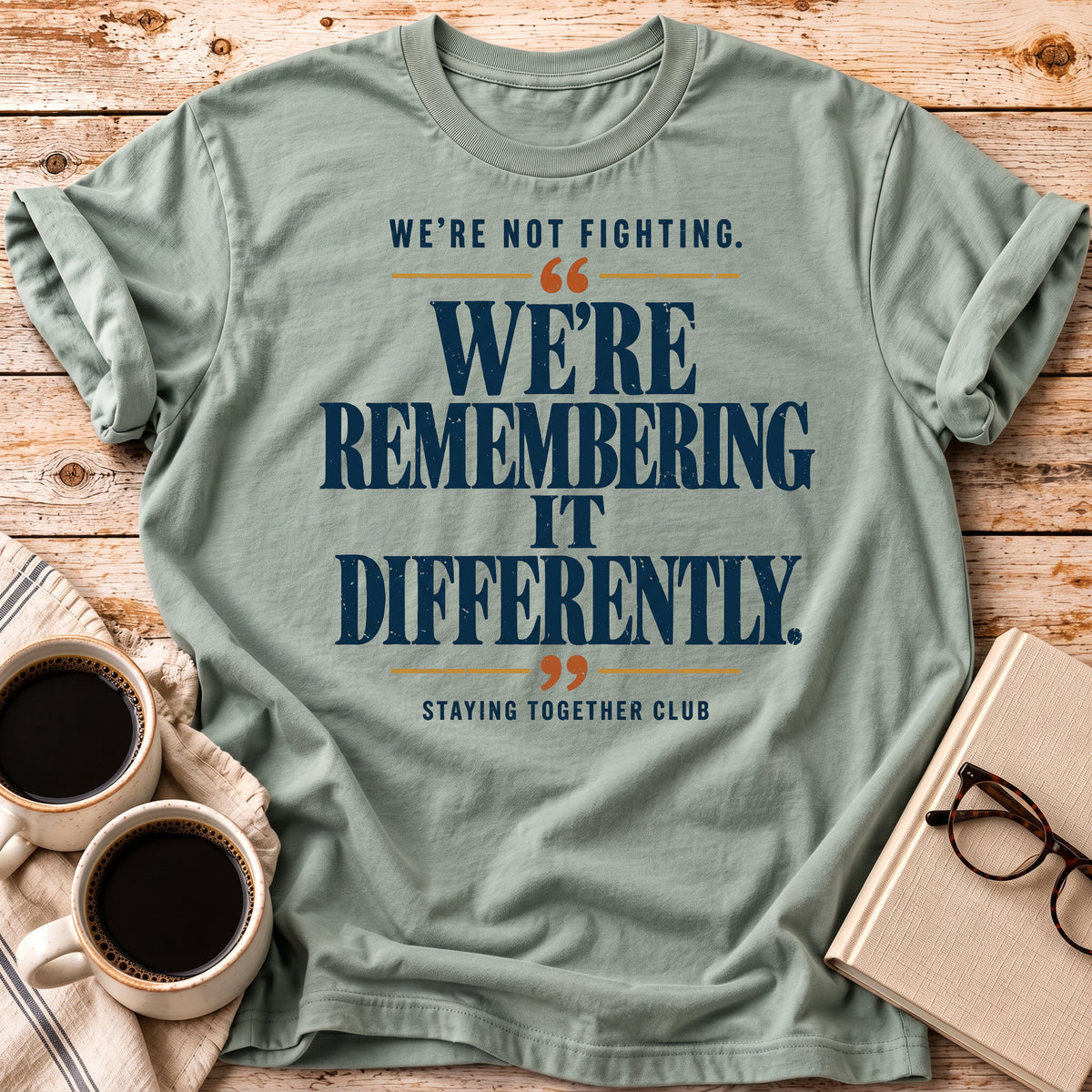 The We’re Not Fighting Tee