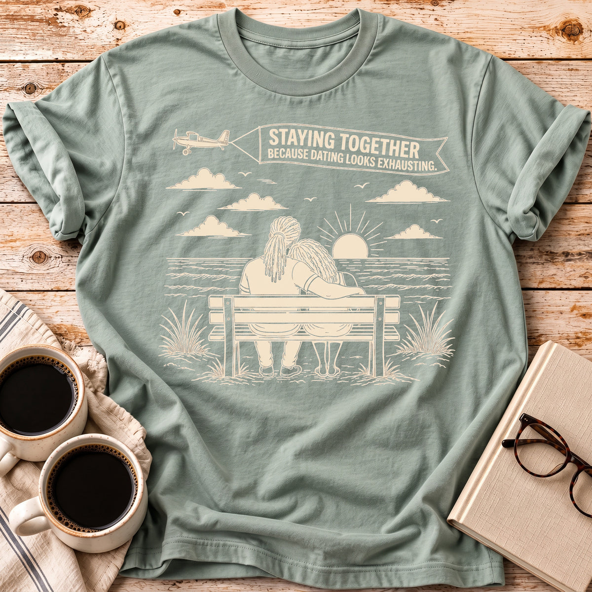 The Dating Looks Exhausting Tee