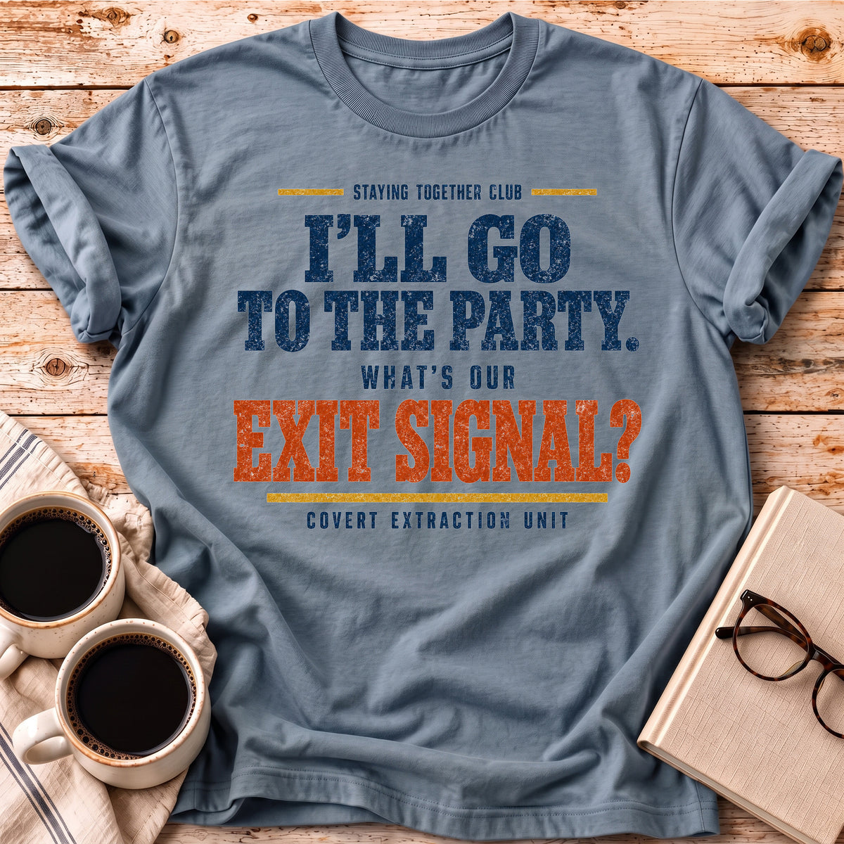 The What’s Our Exit Signal Tee