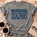 The Need To Be Right Tee