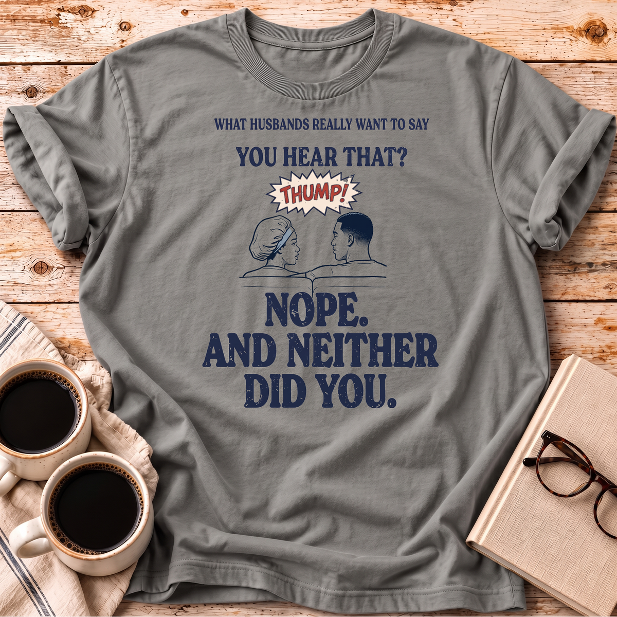 The You Hear That Tee