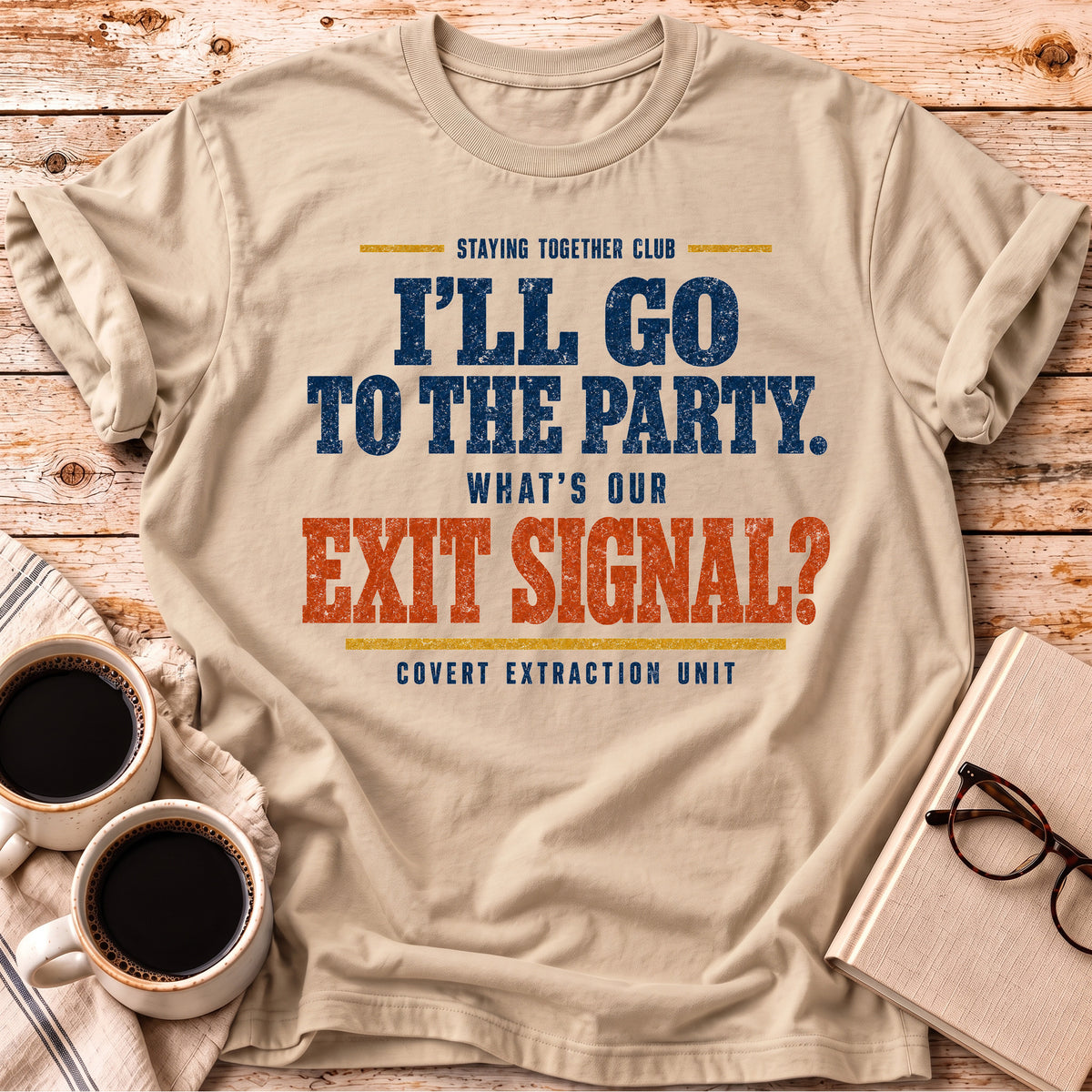 The What’s Our Exit Signal Tee