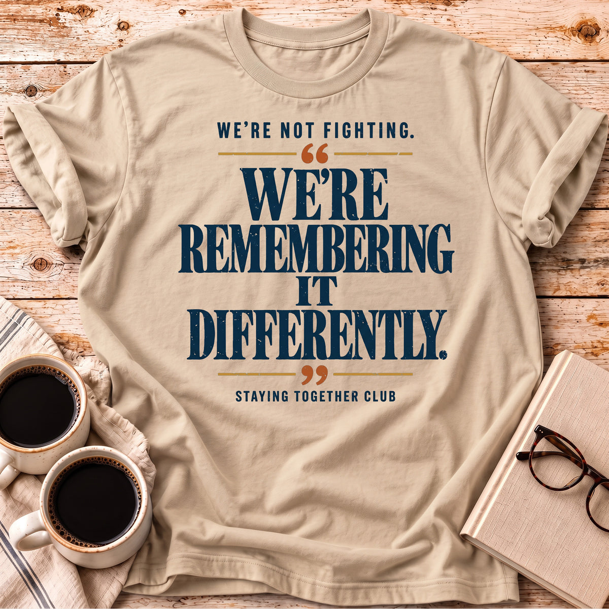 The We’re Not Fighting Tee