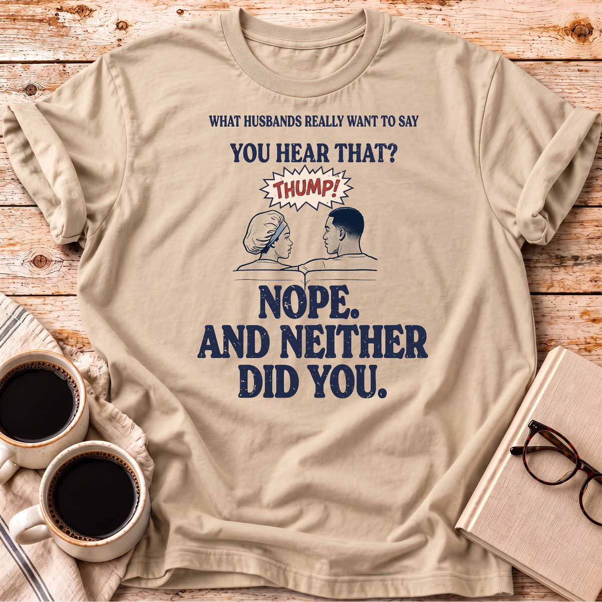 The You Hear That Tee