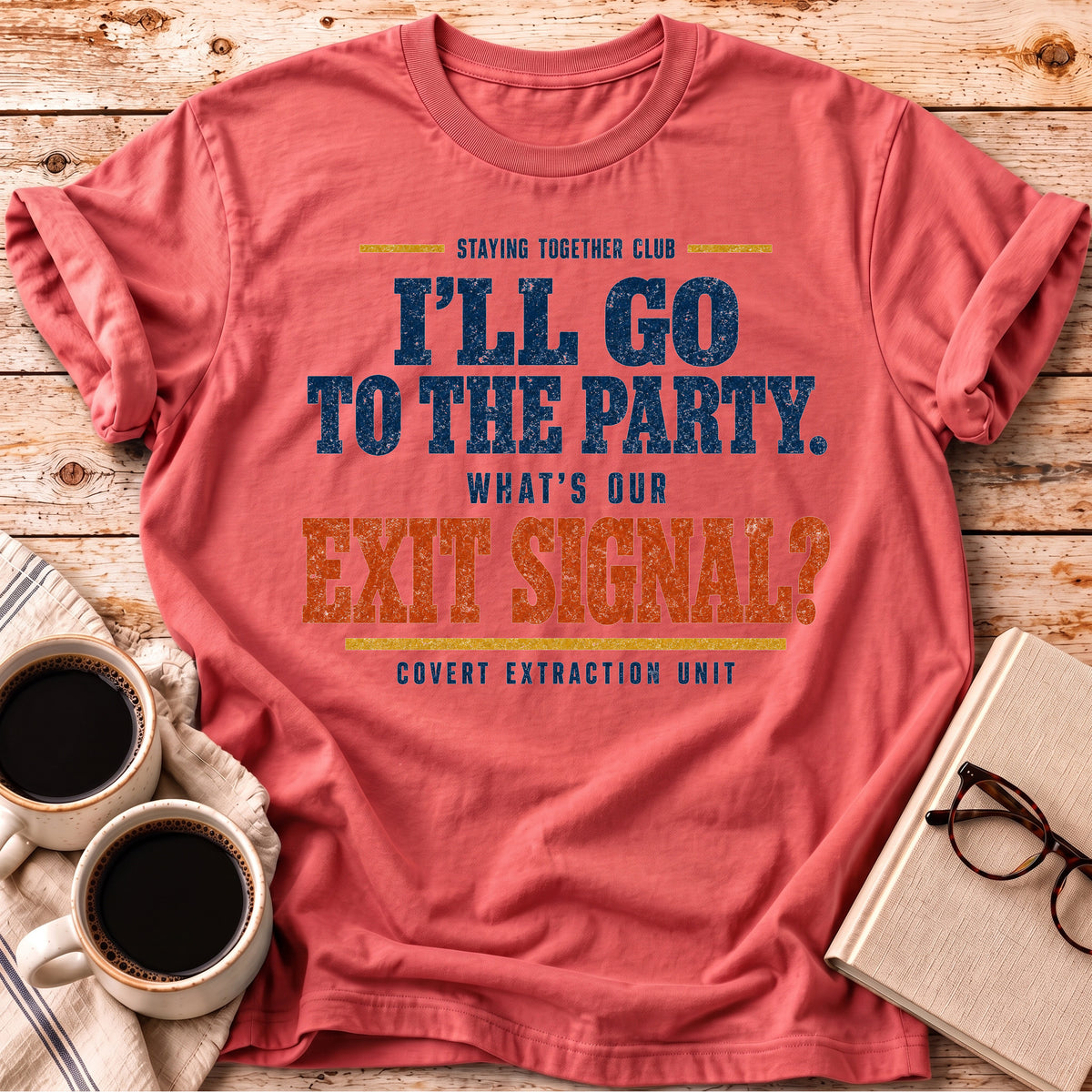 The What’s Our Exit Signal Tee