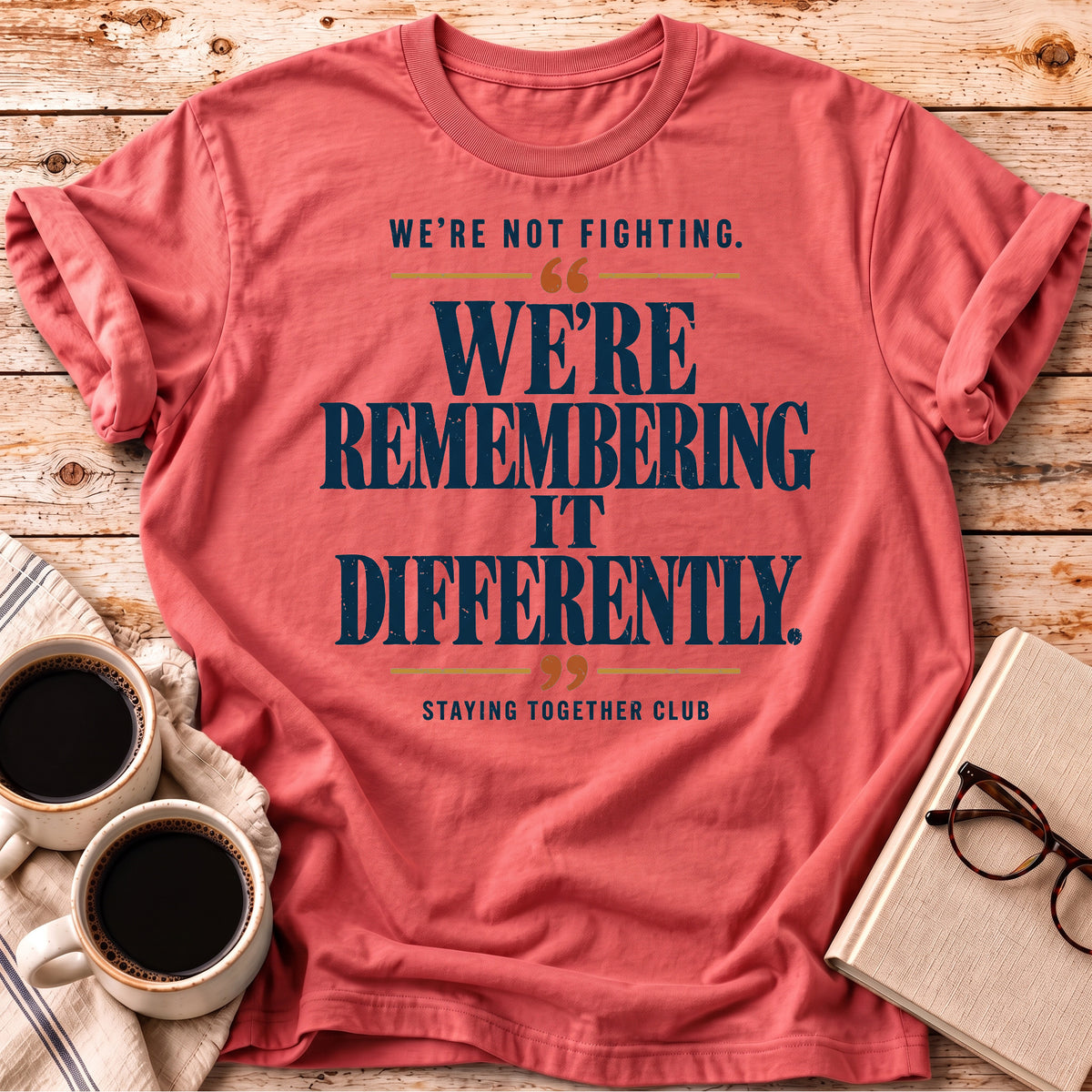 The We’re Not Fighting Tee