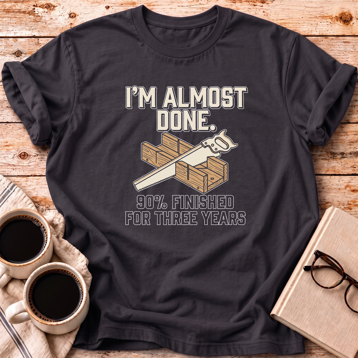 The I'm Almost Done Tee