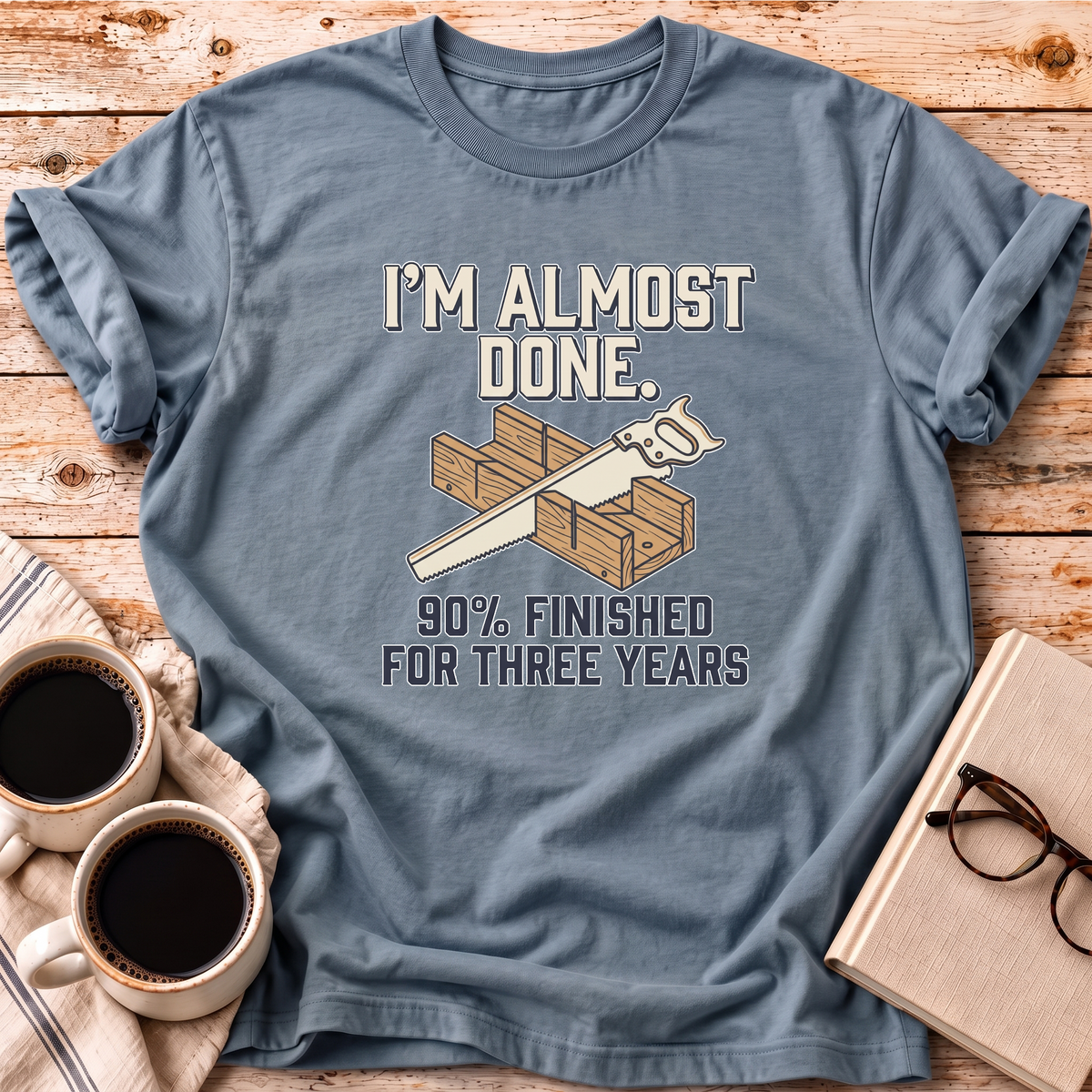 The I'm Almost Done Tee