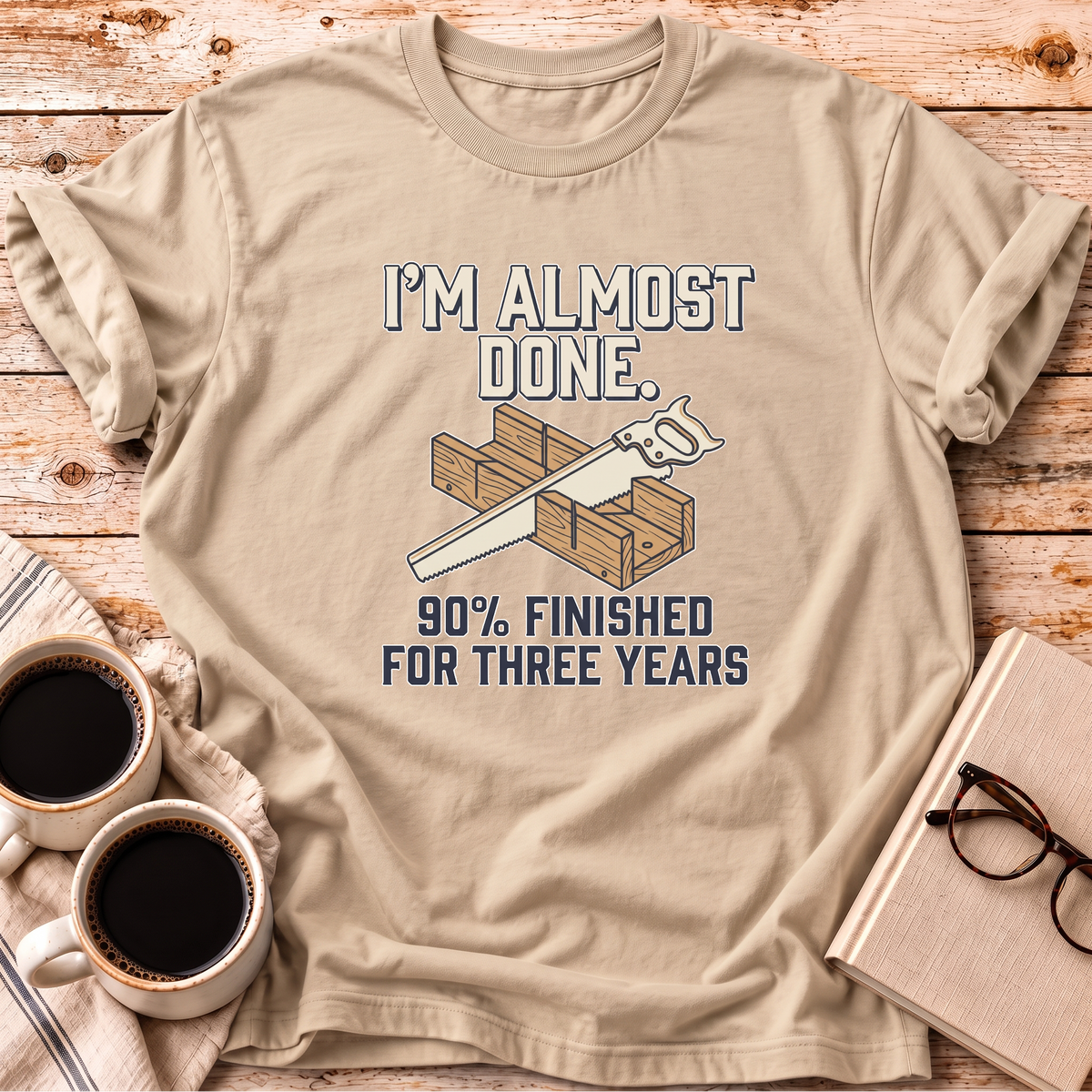 The I'm Almost Done Tee