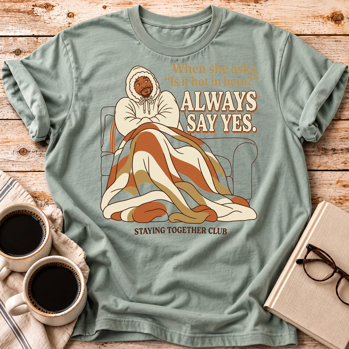 Always Say Yes Tee