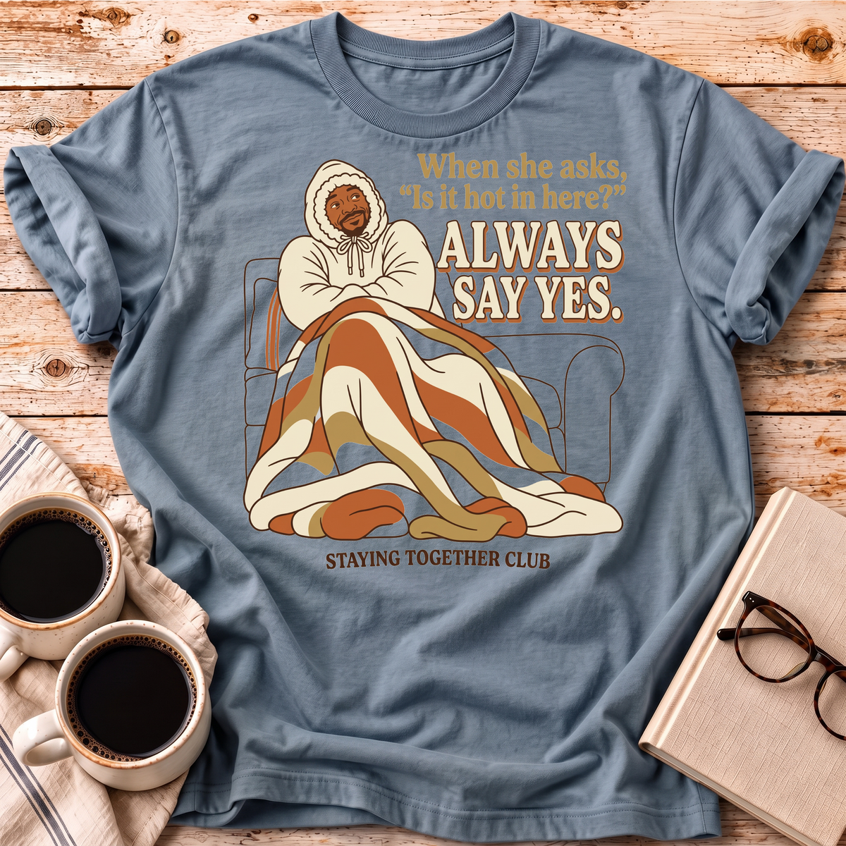 Always Say Yes Tee