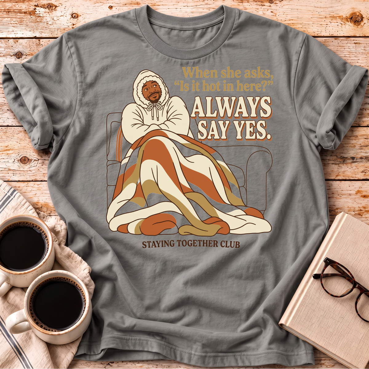 Always Say Yes Tee