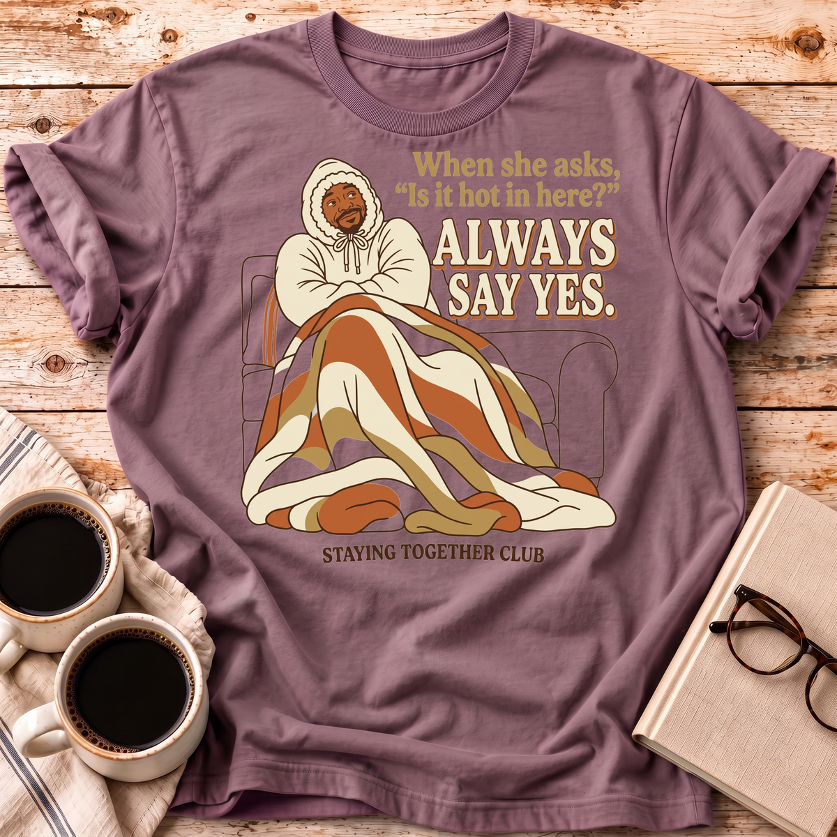 Always Say Yes Tee