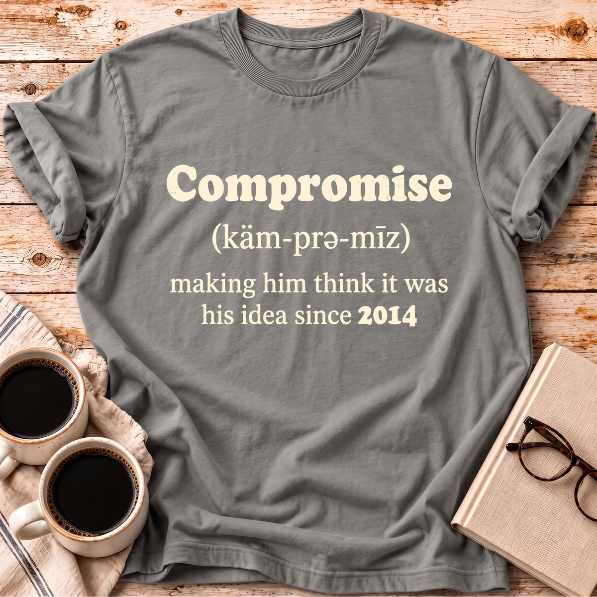 The Compromise Personalized Marriage Tee – Her Version