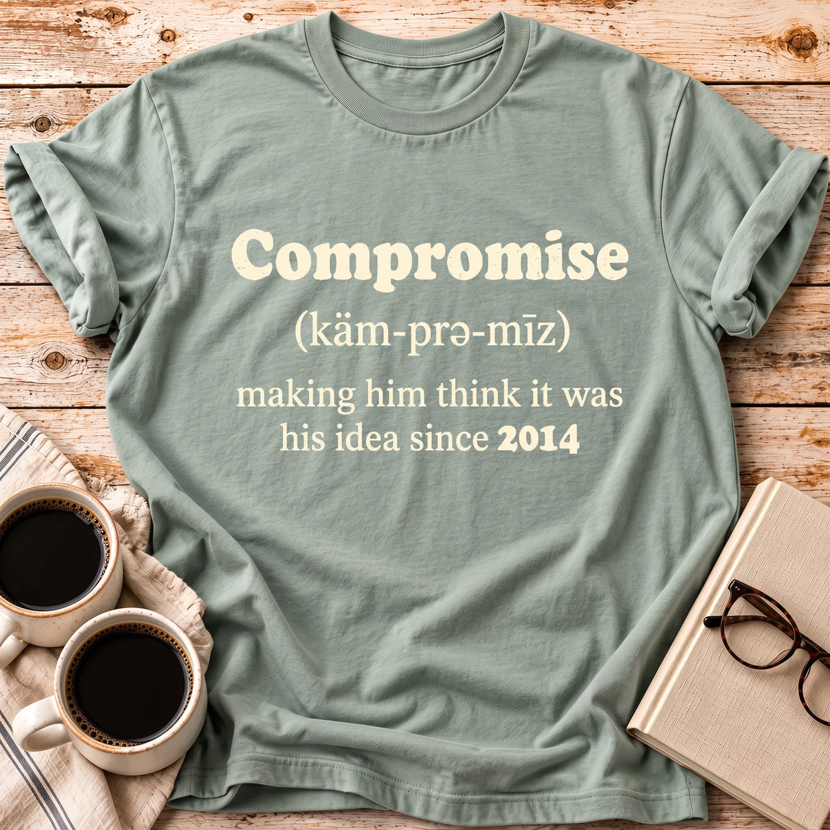 The Compromise Personalized Marriage Tee – Her Version