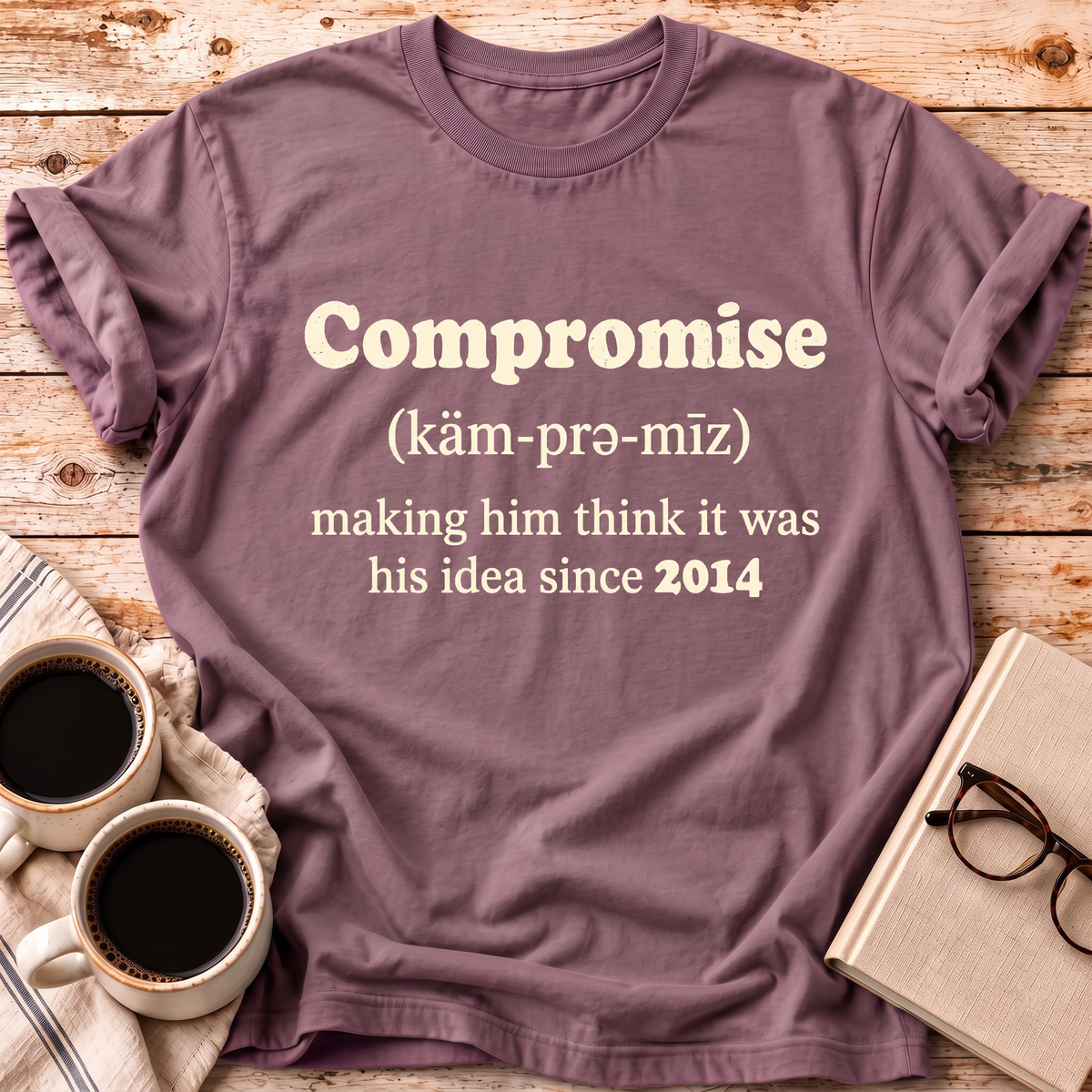 The Compromise Personalized Marriage Tee – Her Version