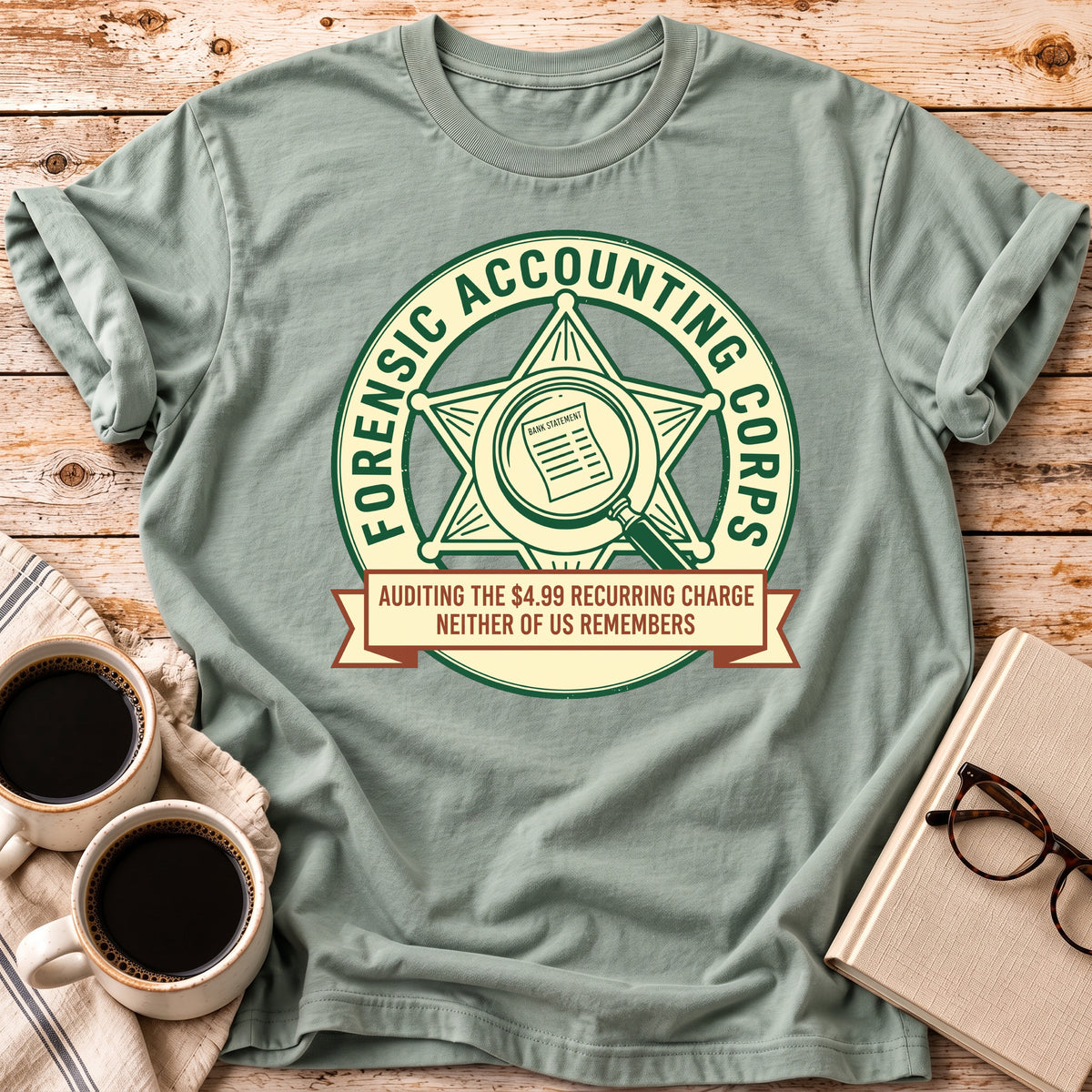 The Forensic Accounting Corps Tee