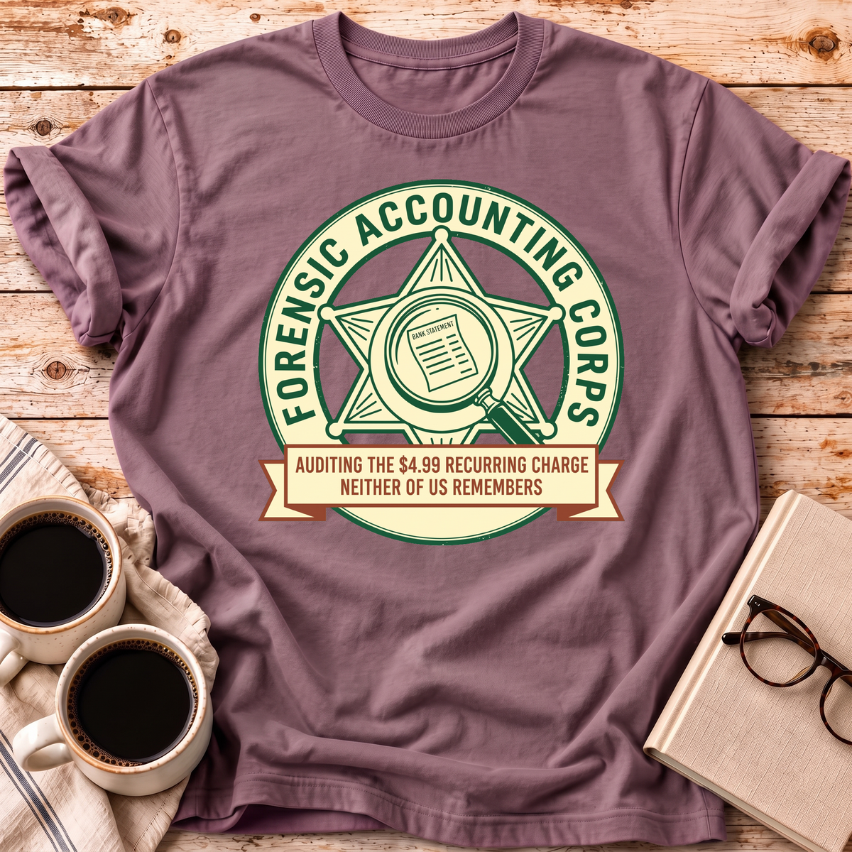 The Forensic Accounting Corps Tee