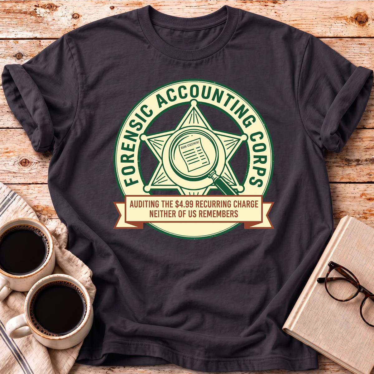 The Forensic Accounting Corps Tee