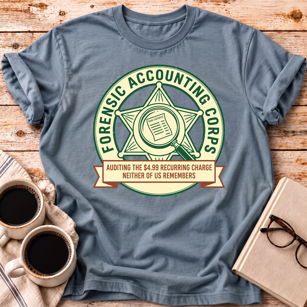 The Forensic Accounting Corps Tee