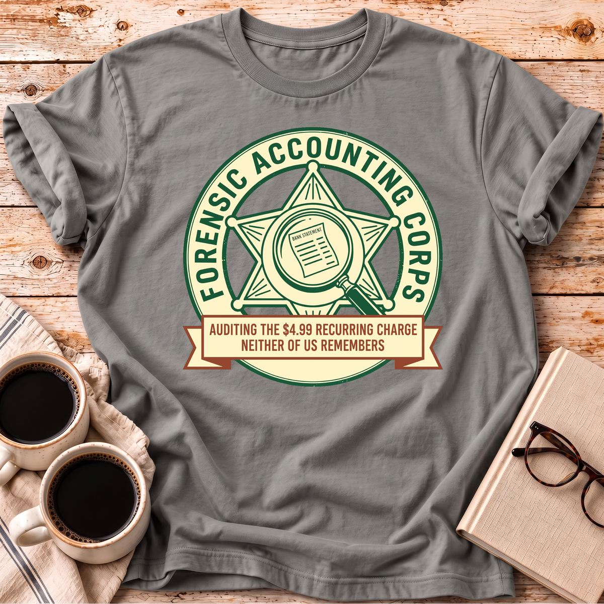 The Forensic Accounting Corps Tee