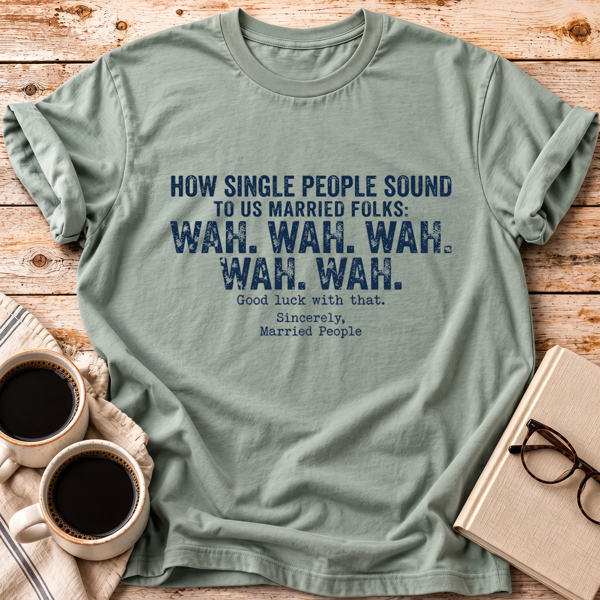 The How Single People Sound Tee