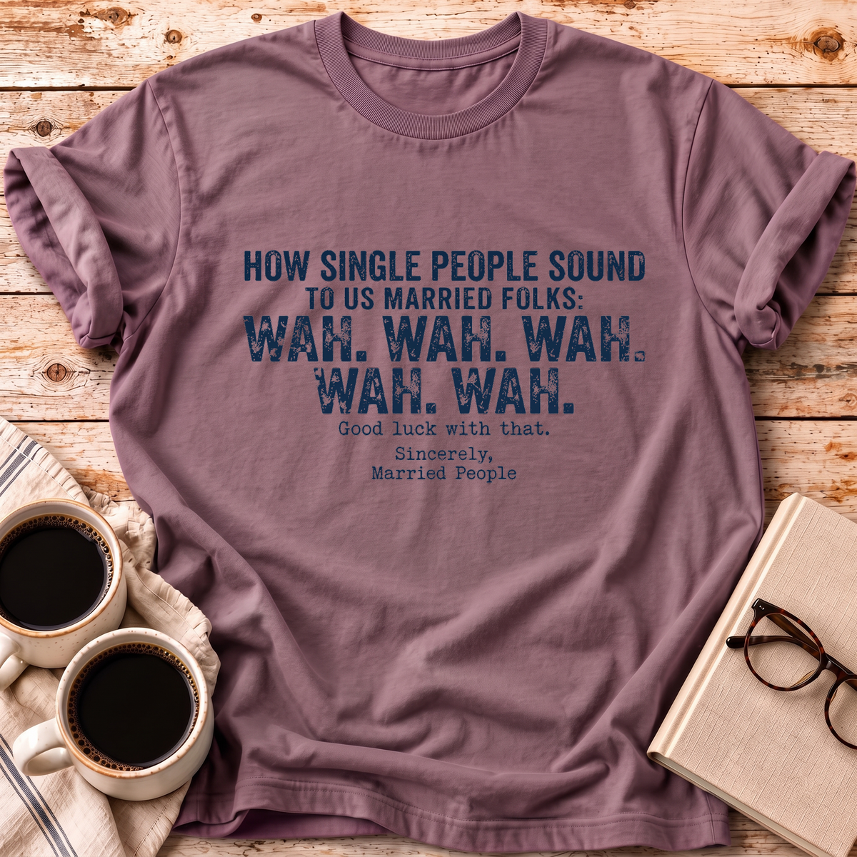 The How Single People Sound Tee