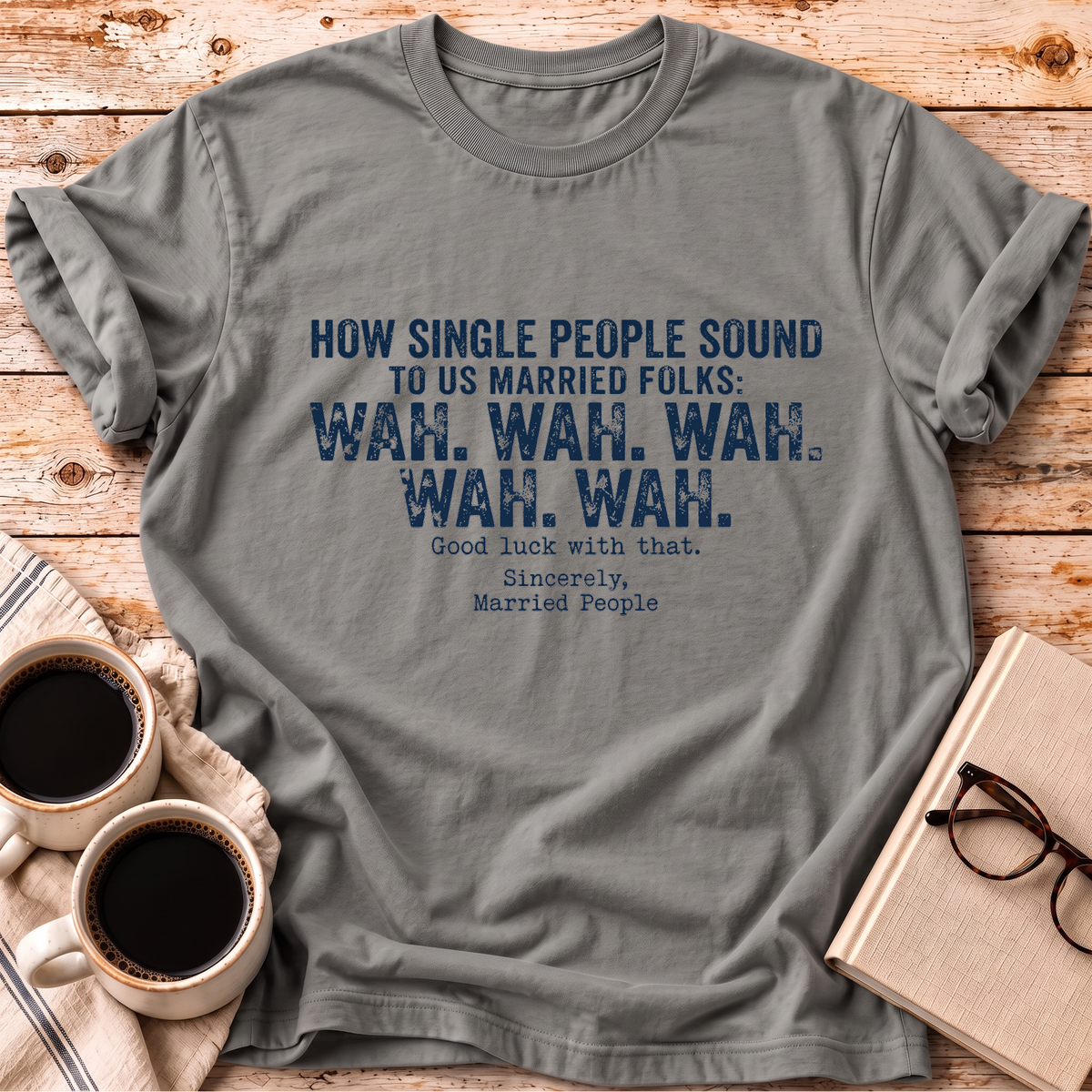 The How Single People Sound Tee