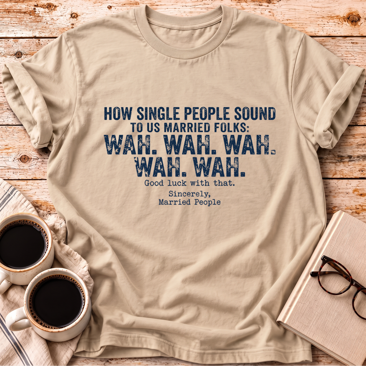 The How Single People Sound Tee